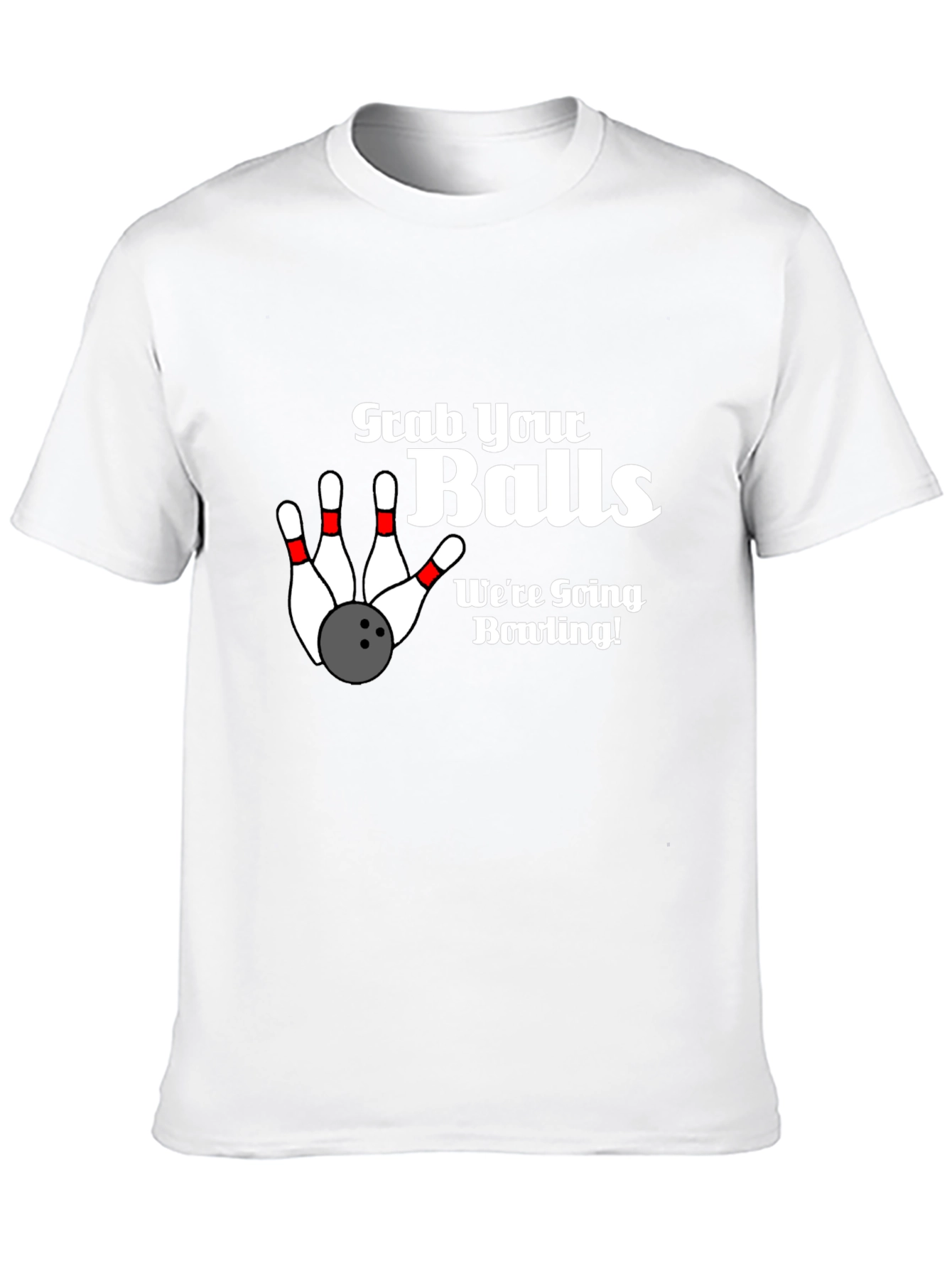 Grab Your Balls Bowling Graphic T-Shirt