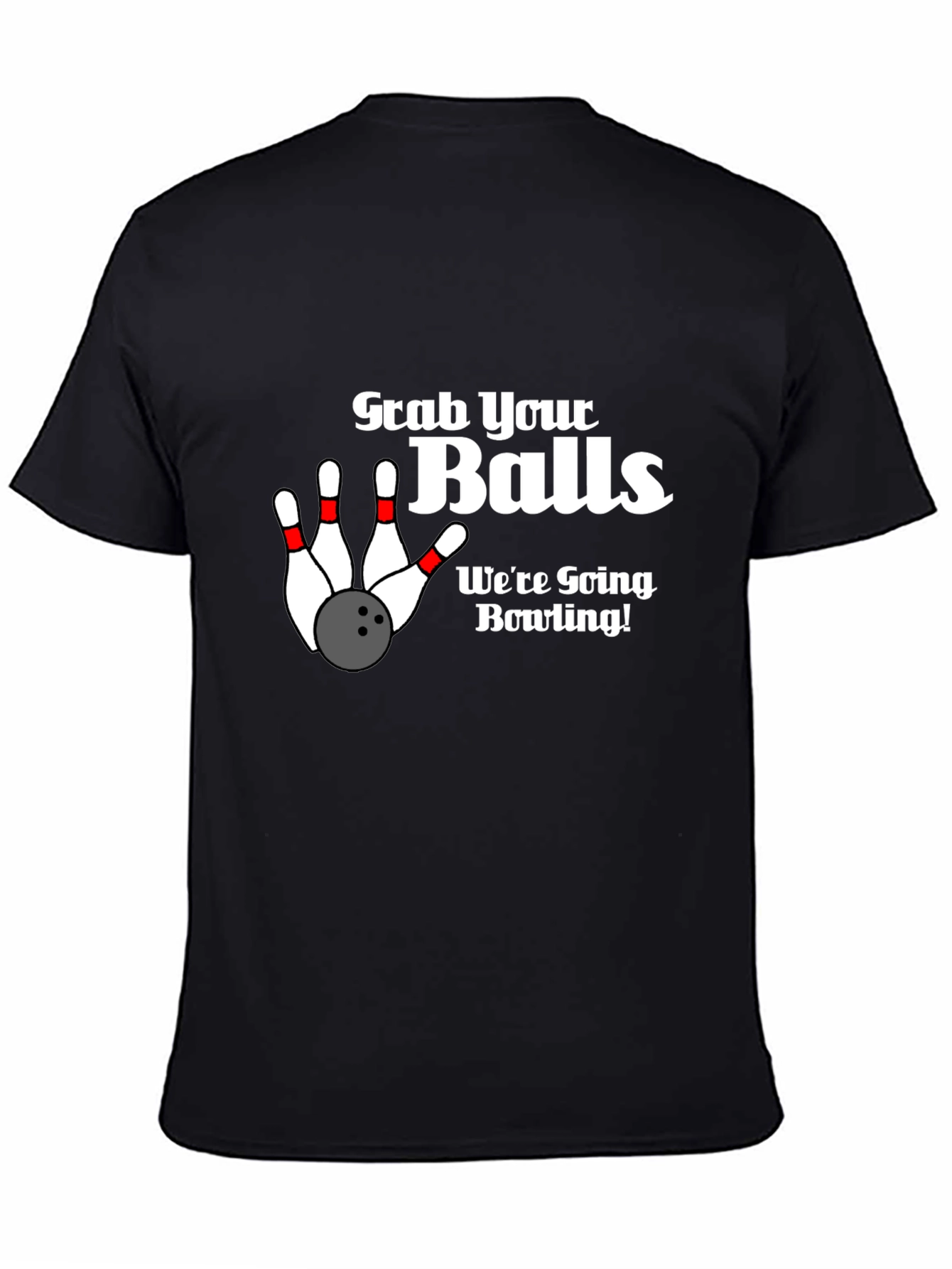 Grab Your Balls Bowling Graphic T-Shirt