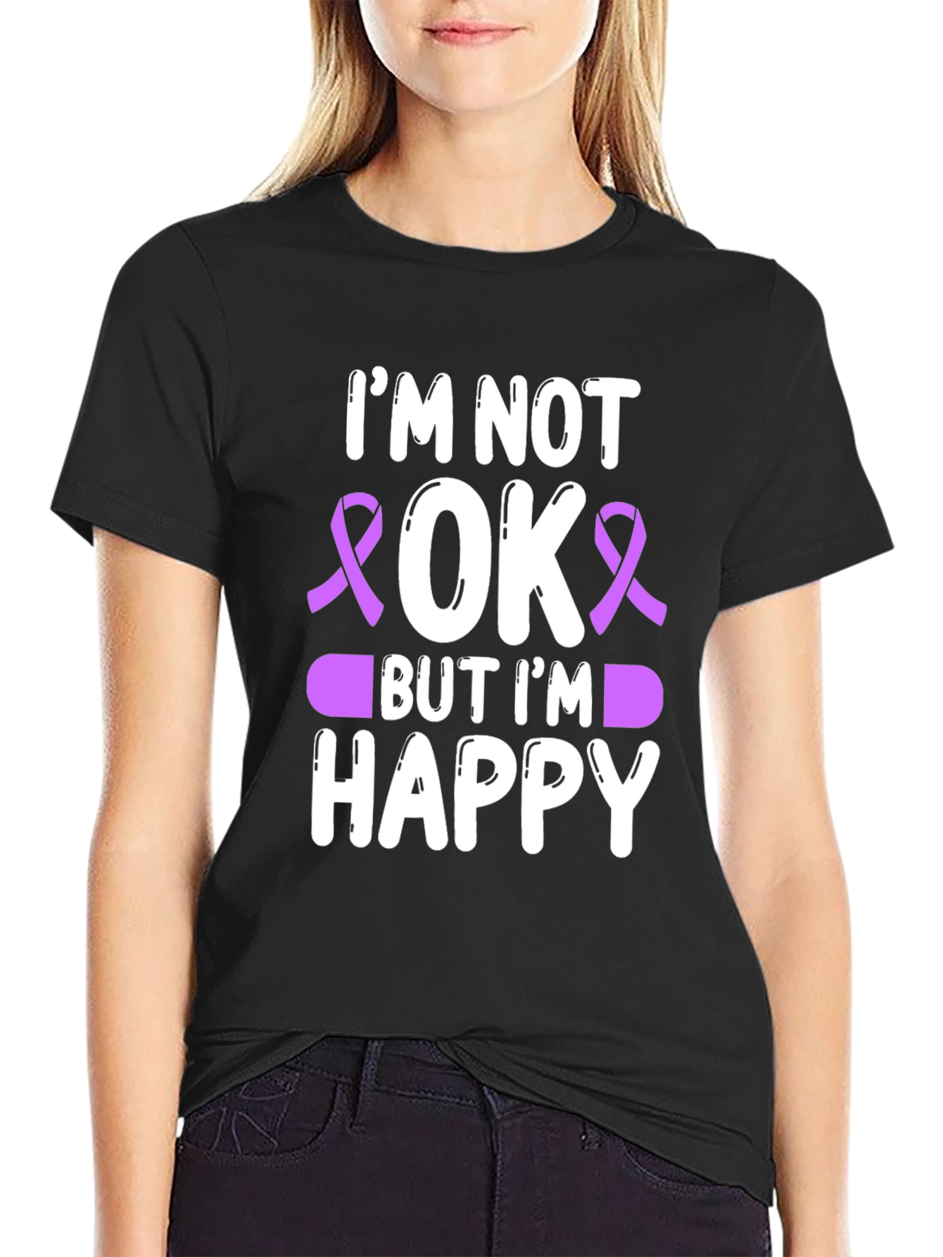 Im Not OK But Im Happy T-Shirt