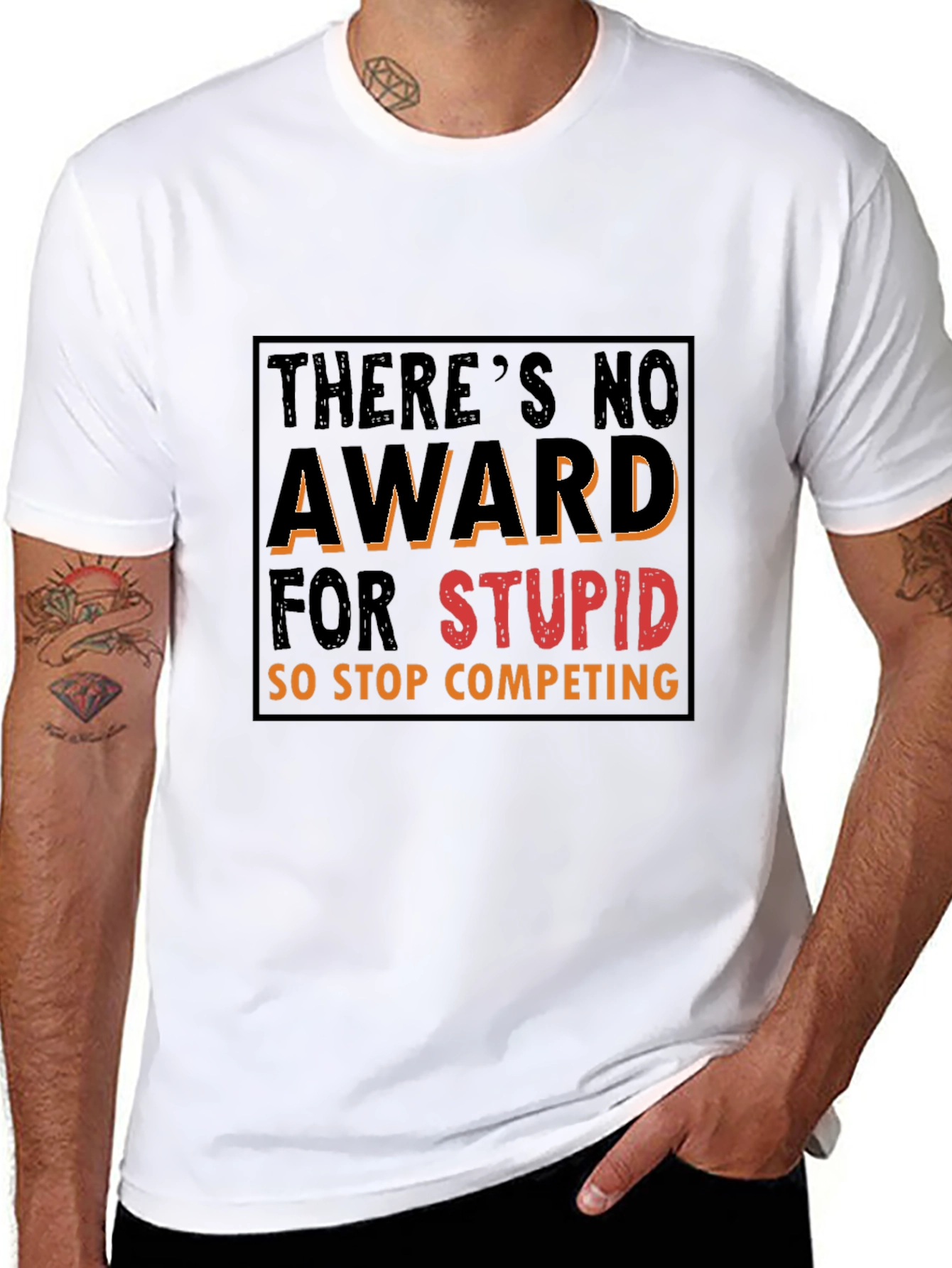 Funny Graphic Tee: Theres No Award for Stupid