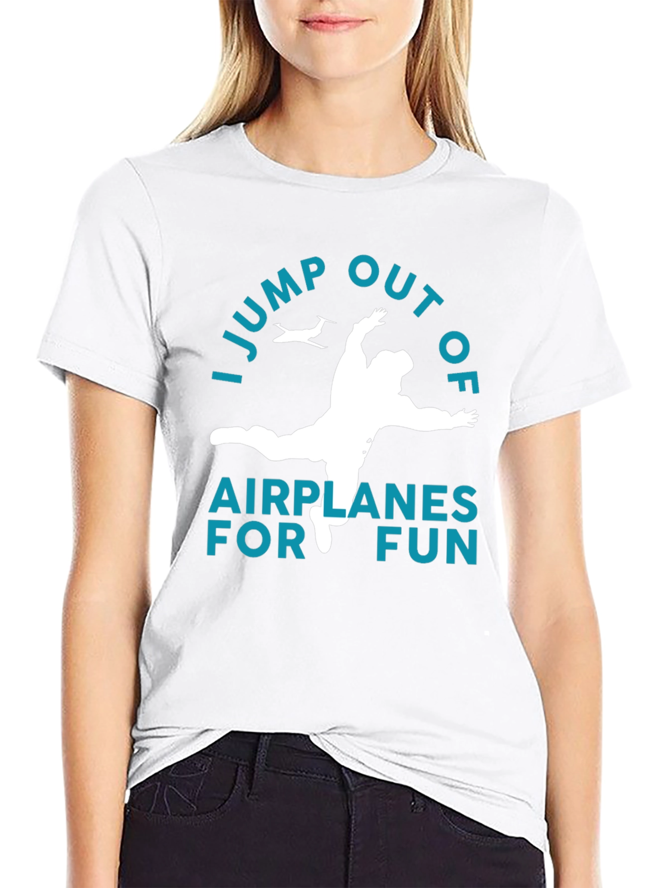 I Jump Out Of Airplanes For Fun T-Shirt