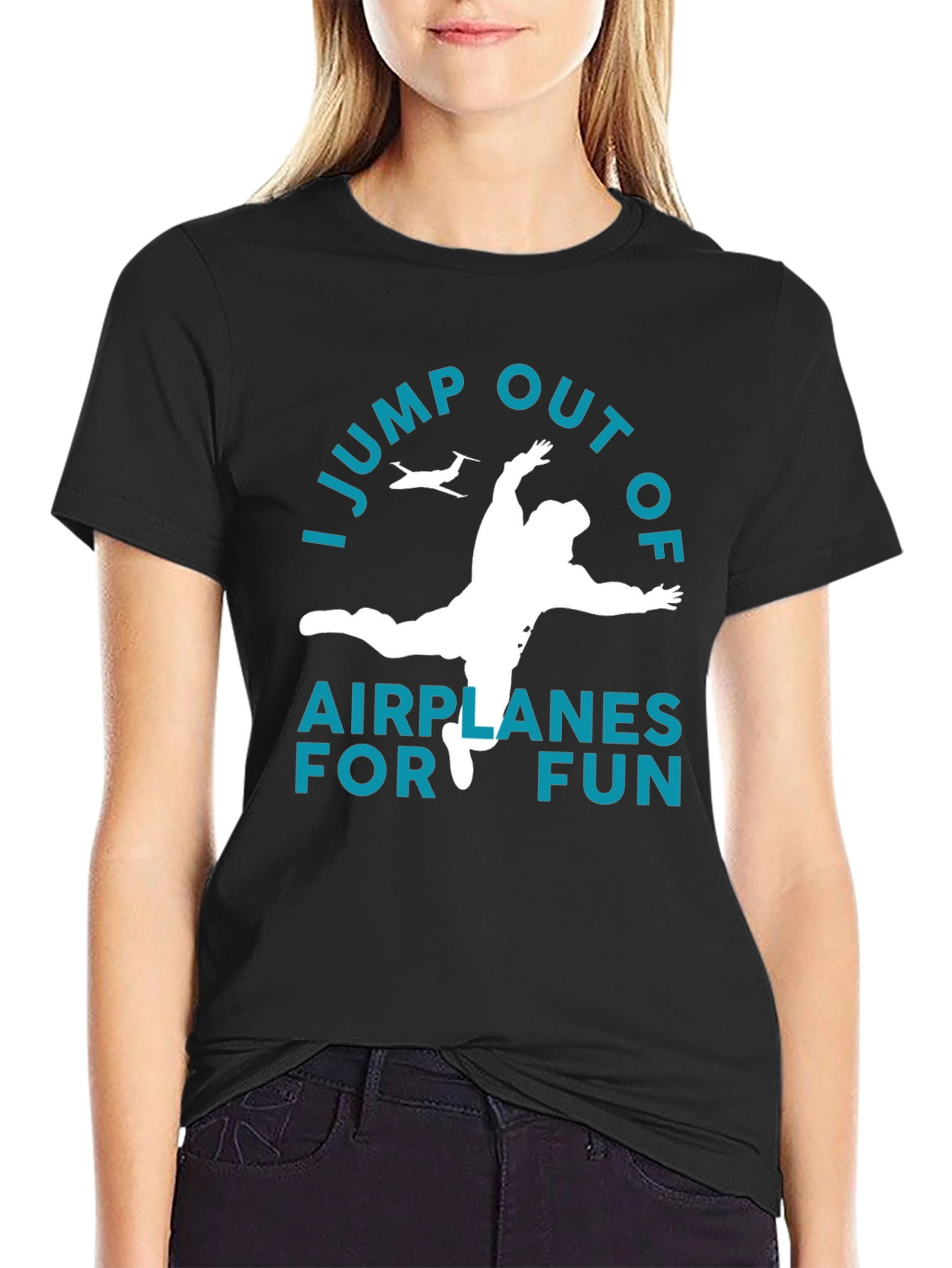I Jump Out Of Airplanes For Fun T-Shirt