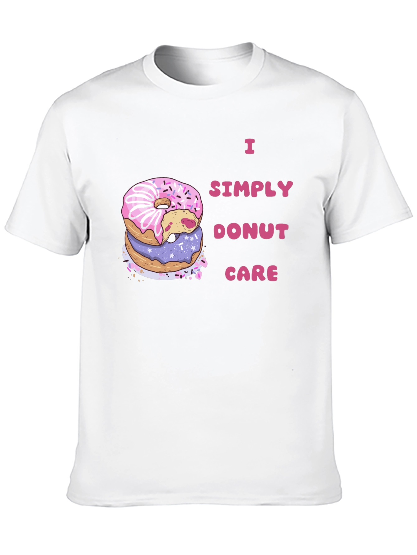 I Simply Donut Care Funny Graphic Tee