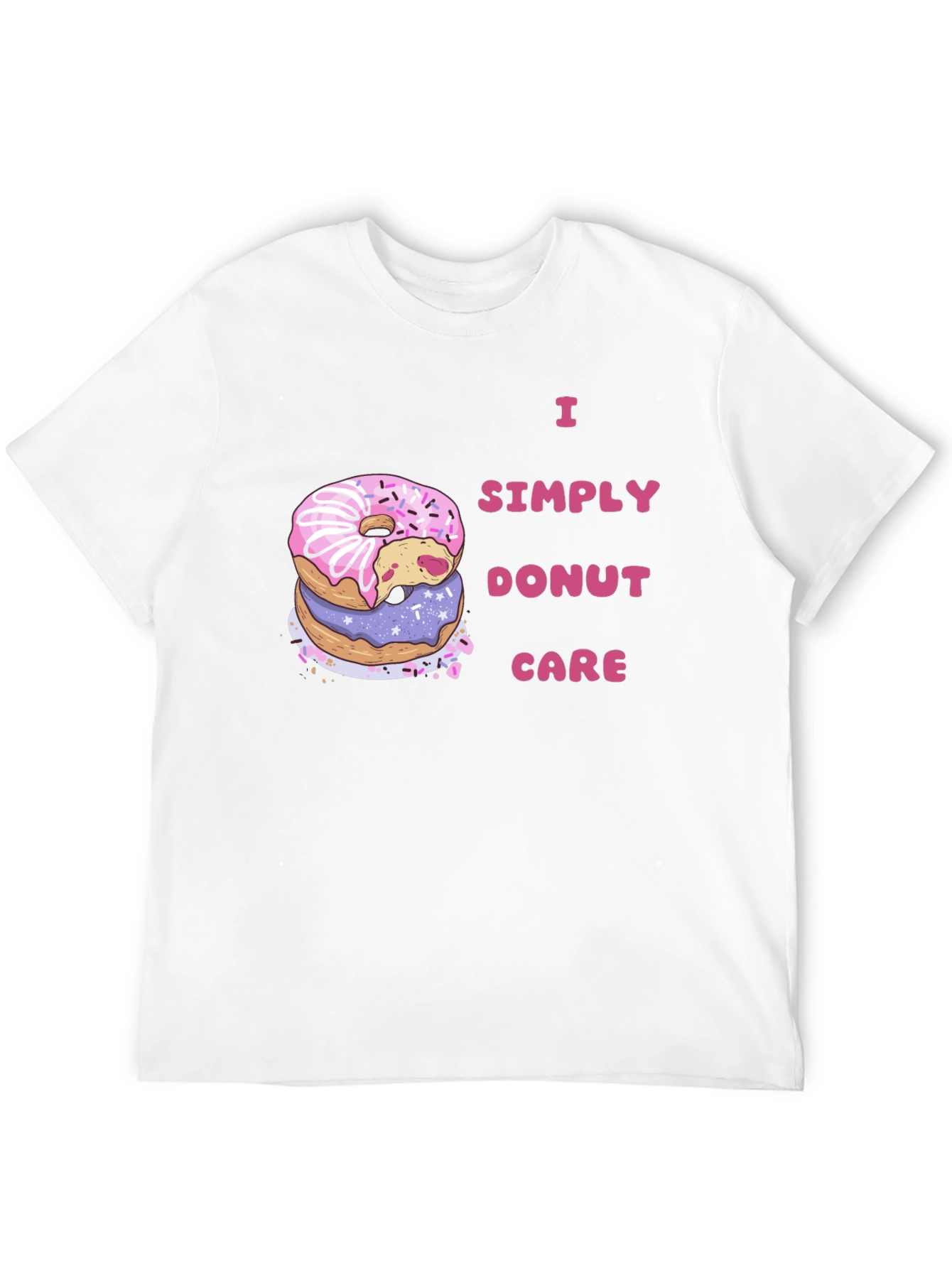 I Simply Donut Care Funny Graphic Tee
