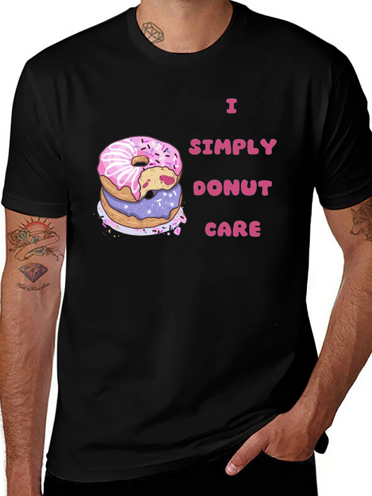 I Simply Donut Care Funny Graphic Tee