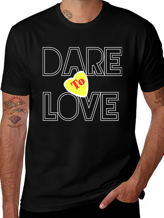 Dare To Love Black T-Shirt with Heart Graphic