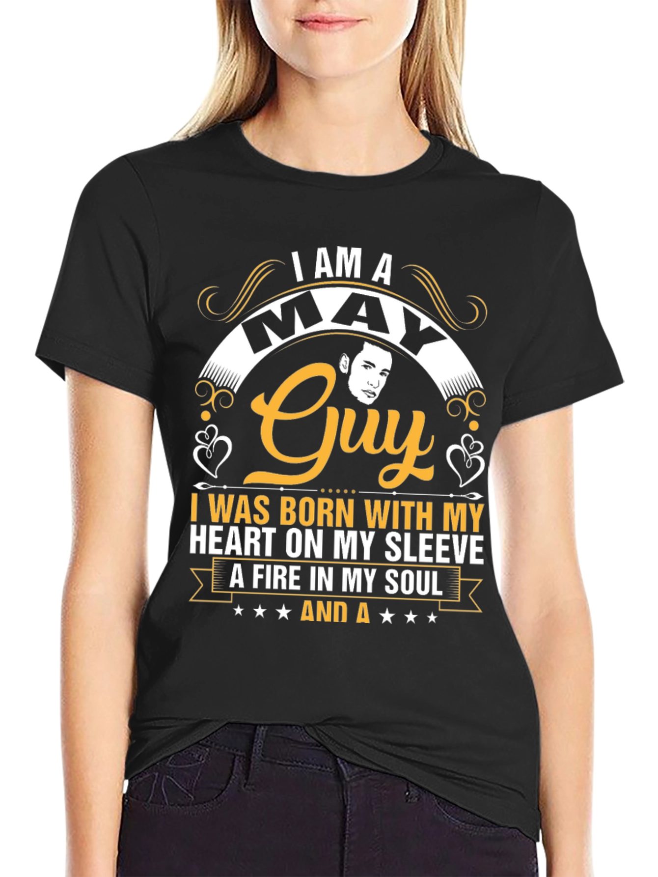 May Guy T-Shirt: Born with Heart and Soul