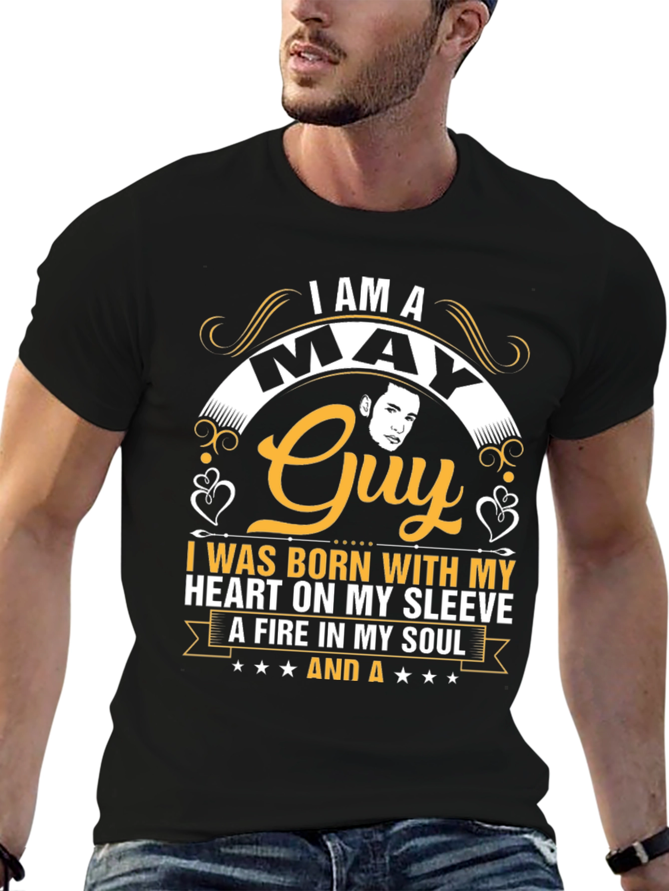 May Guy T-Shirt: Born with Heart and Soul