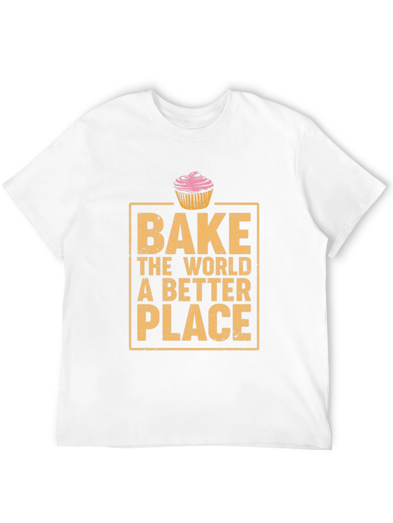 Bake the World Better T-Shirt