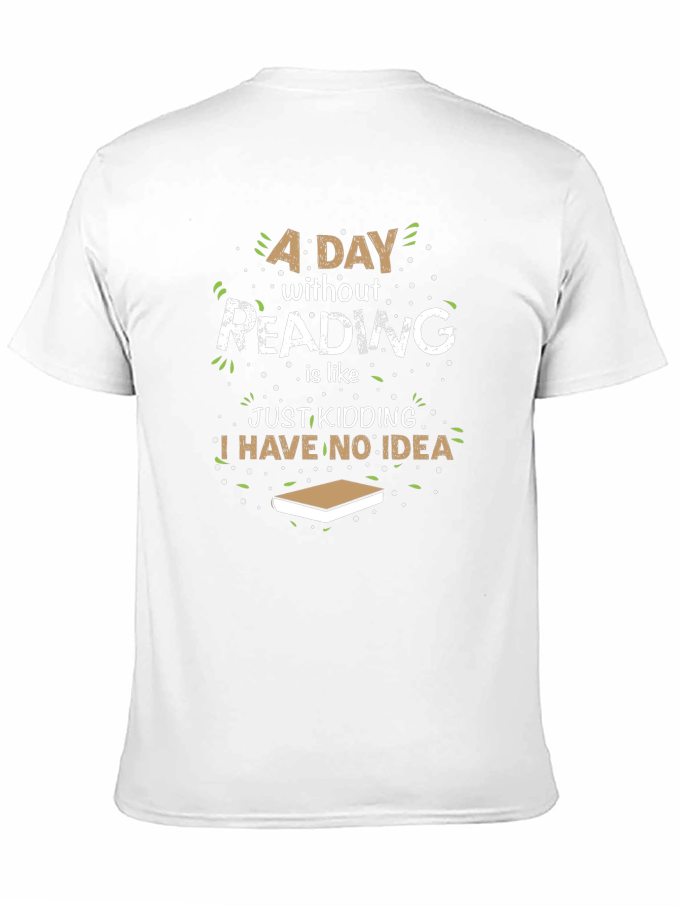 Funny Reader T-Shirt - A Day Without Reading