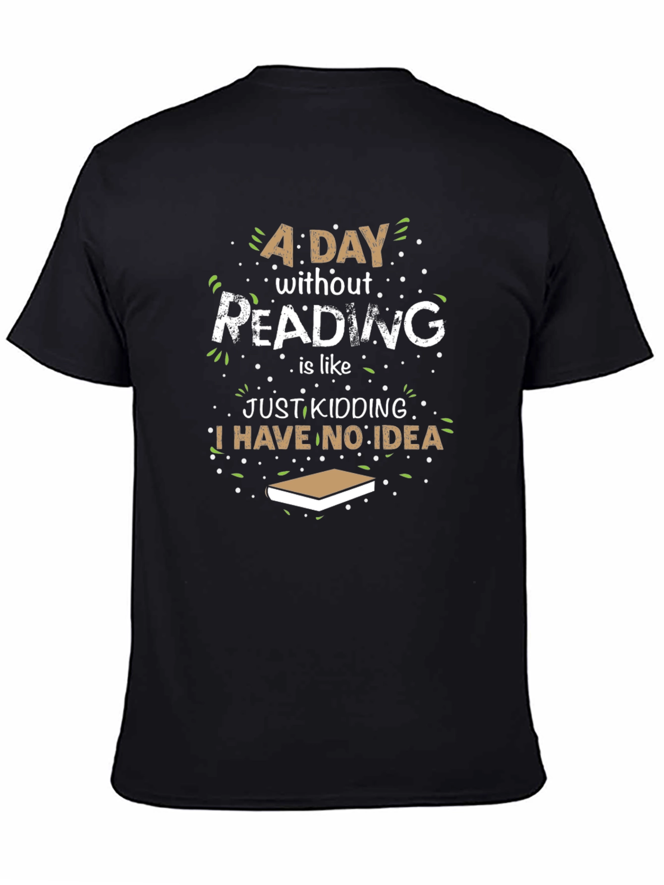 Funny Reader T-Shirt - A Day Without Reading