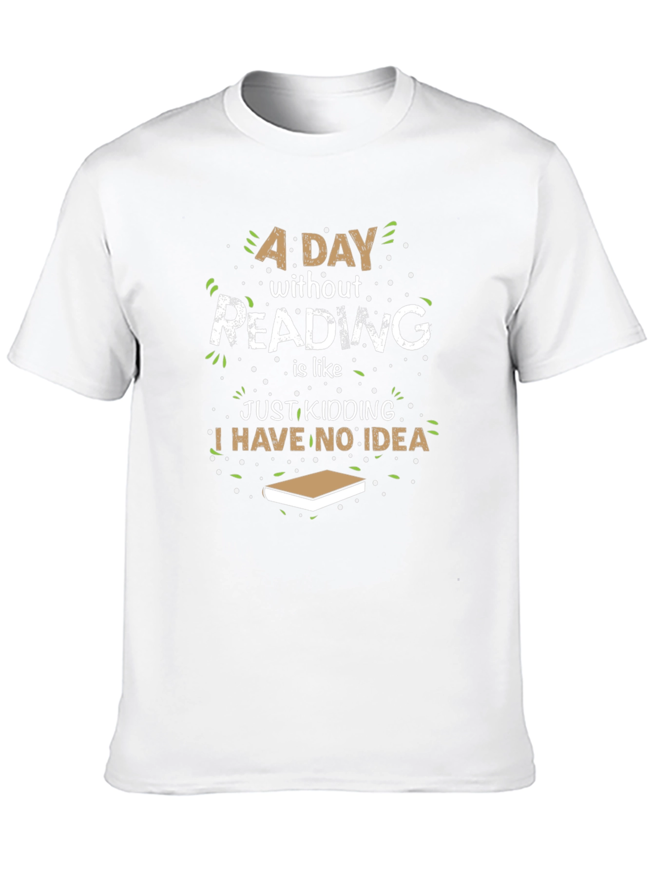 Funny Reader T-Shirt - A Day Without Reading