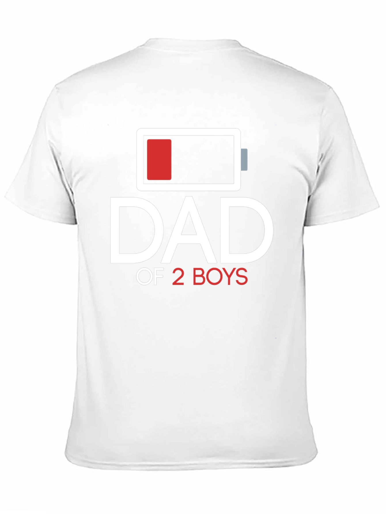 Dad of 2 Boys Low Battery Graphic T-Shirt