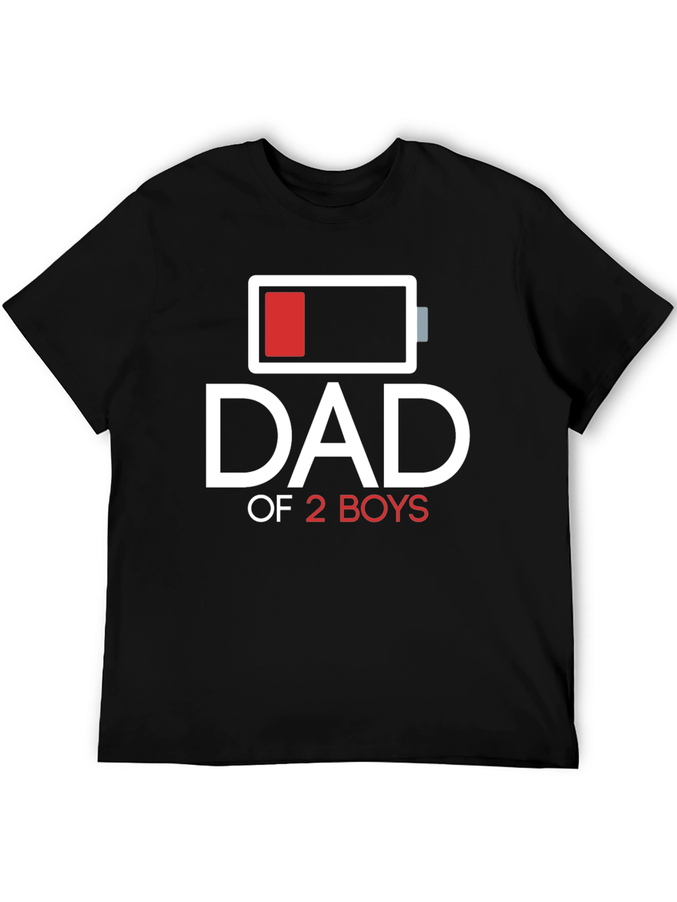 Dad of 2 Boys Low Battery Graphic T-Shirt