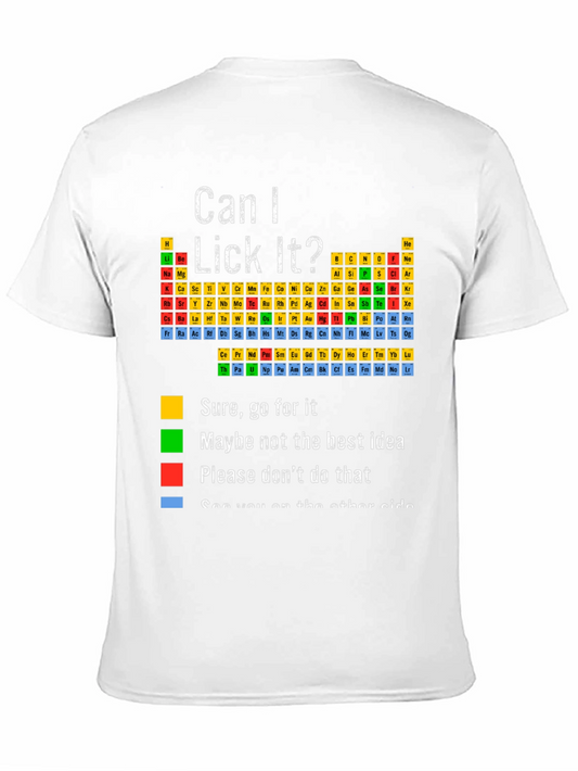 Periodic Table Humor Tee - Can I Lick It? Science Joke Shirt