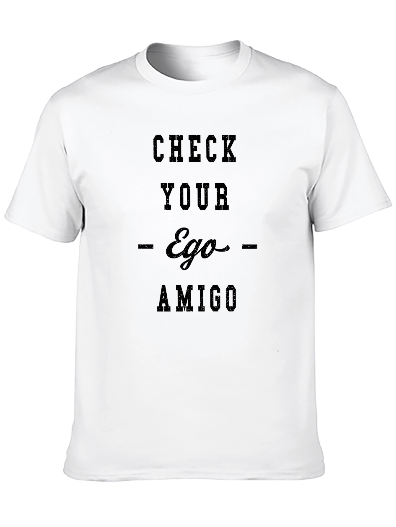 Check Your Ego Amigo Black T-Shirt