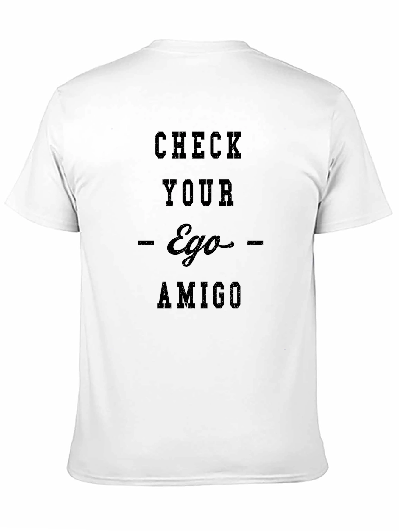 Check Your Ego Amigo Black T-Shirt