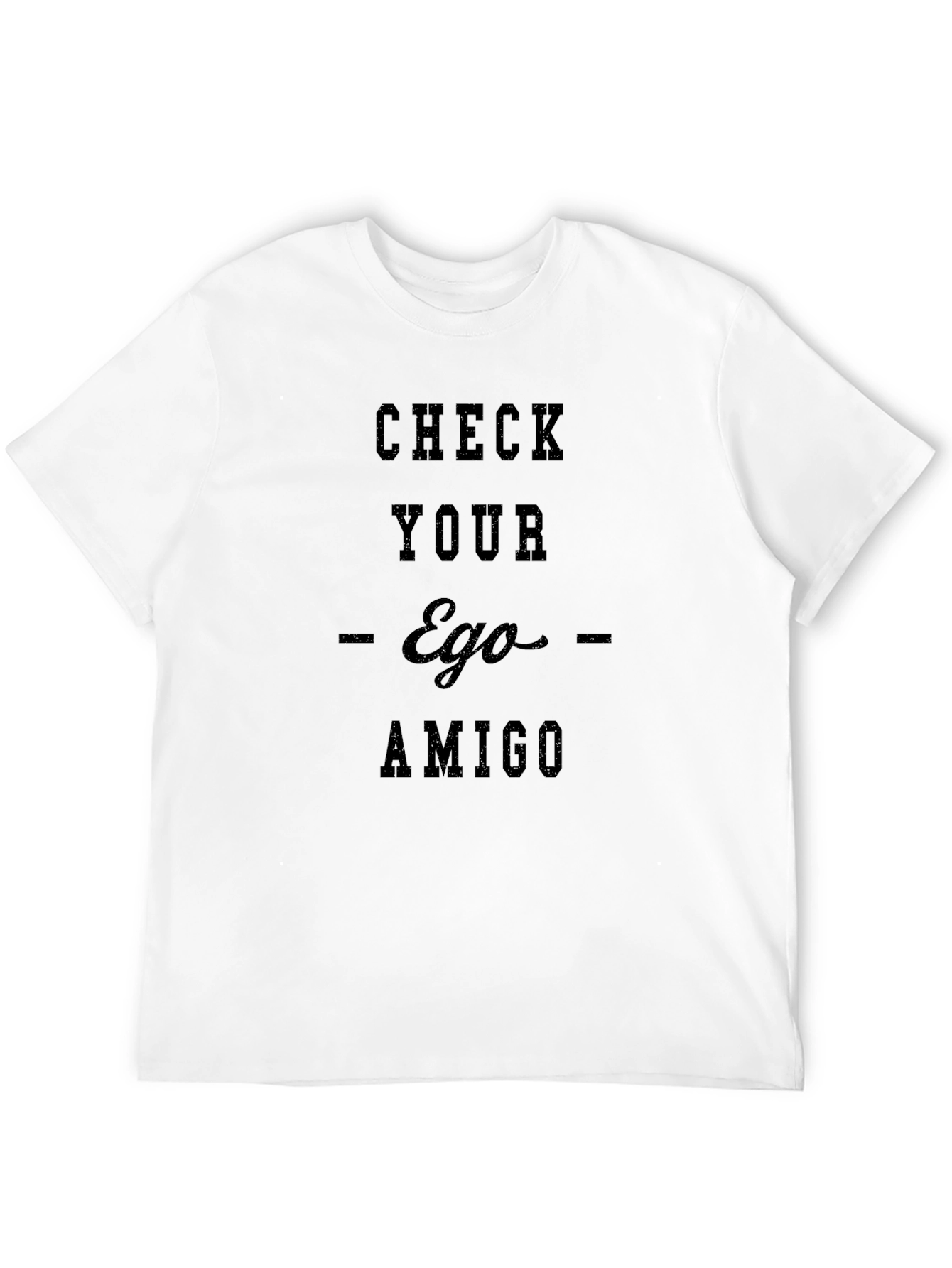 Check Your Ego Amigo Black T-Shirt