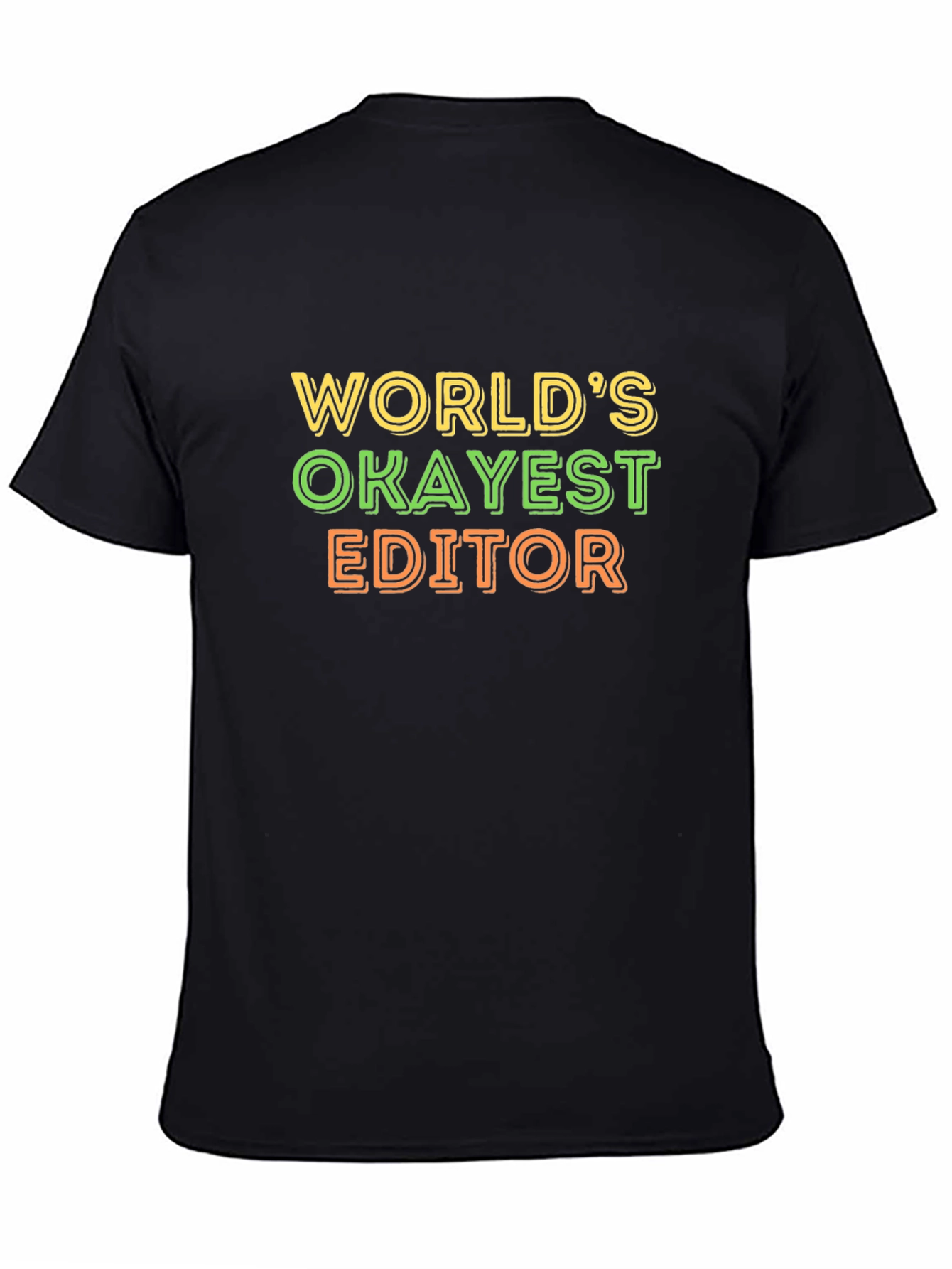 Worlds Okayest Editor Graphic T-Shirt