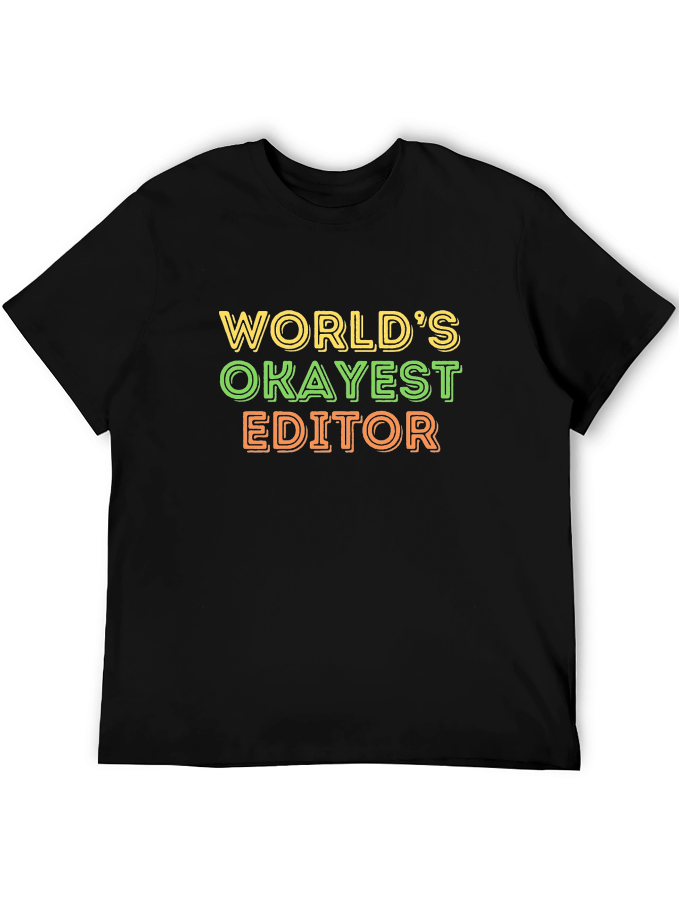 Worlds Okayest Editor Graphic T-Shirt