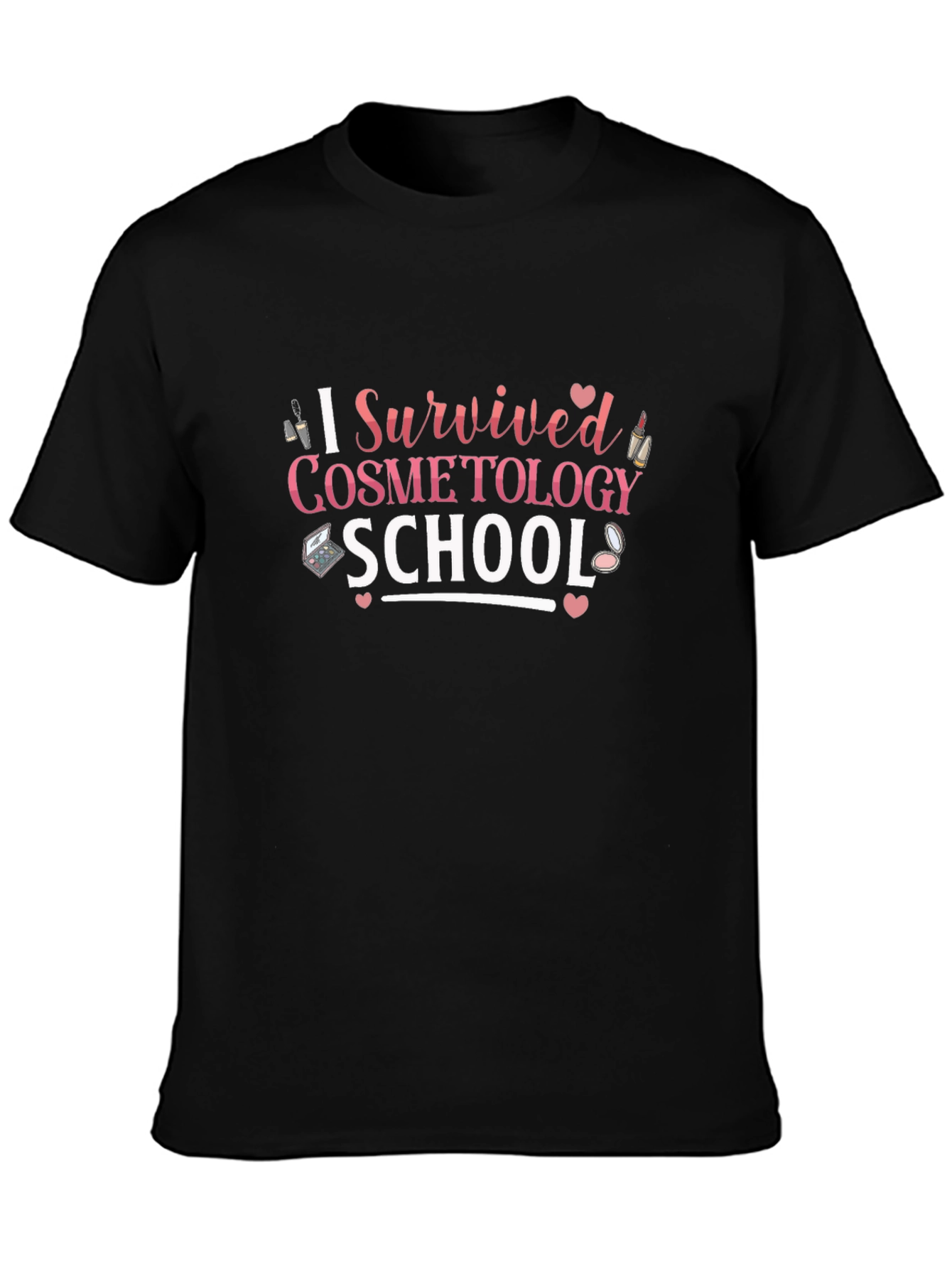 I Survived Cosmetology School T-Shirt