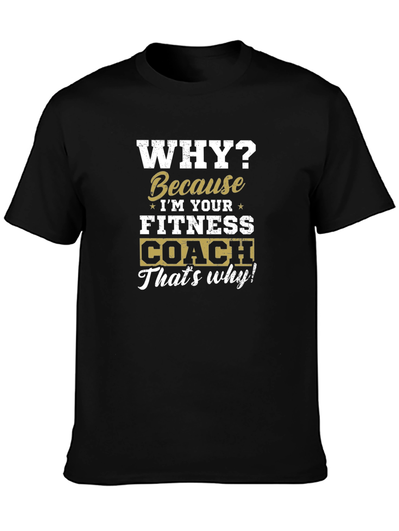 Fitness Coach T-Shirt - Gym Motivation Tee