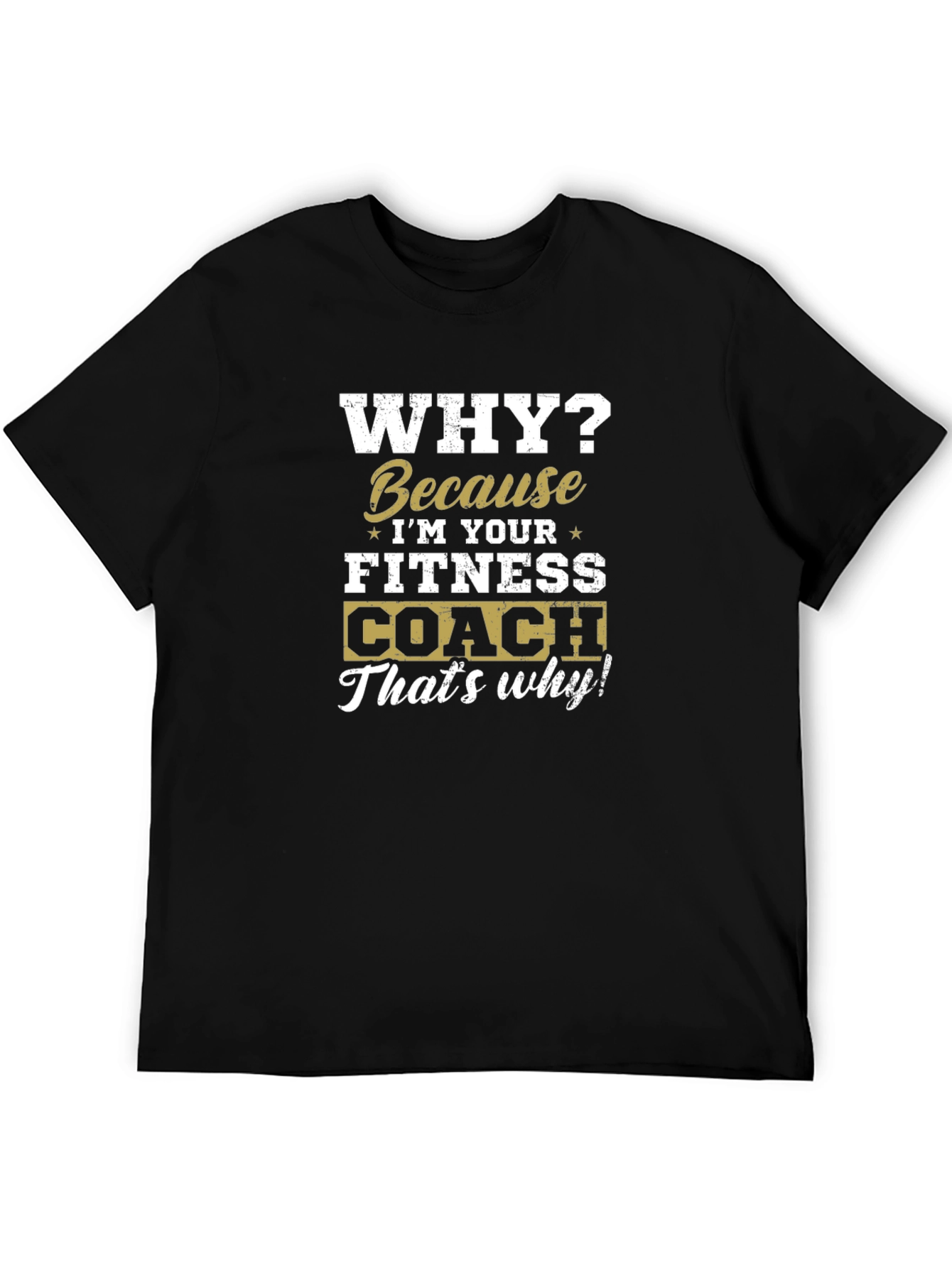 Fitness Coach T-Shirt - Gym Motivation Tee