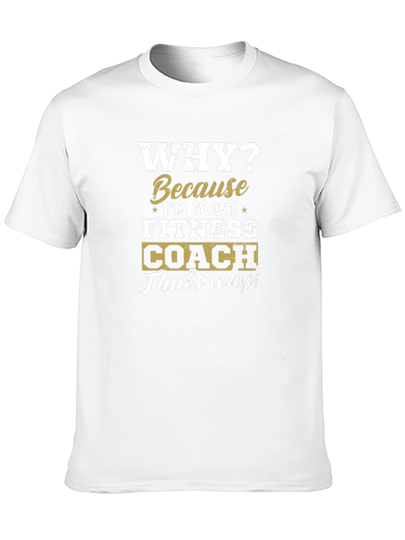 Fitness Coach T-Shirt - Gym Motivation Tee