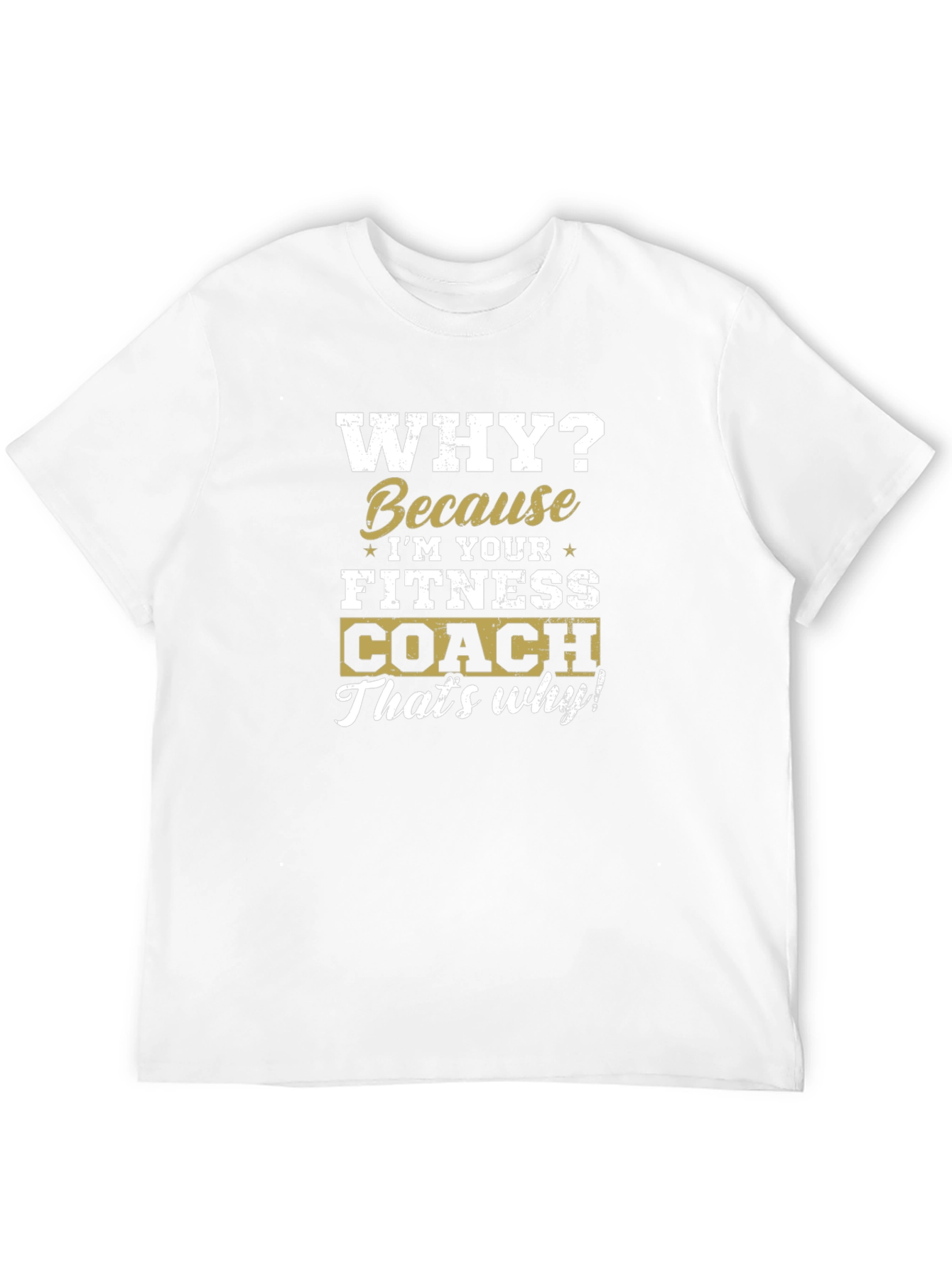 Fitness Coach T-Shirt - Gym Motivation Tee