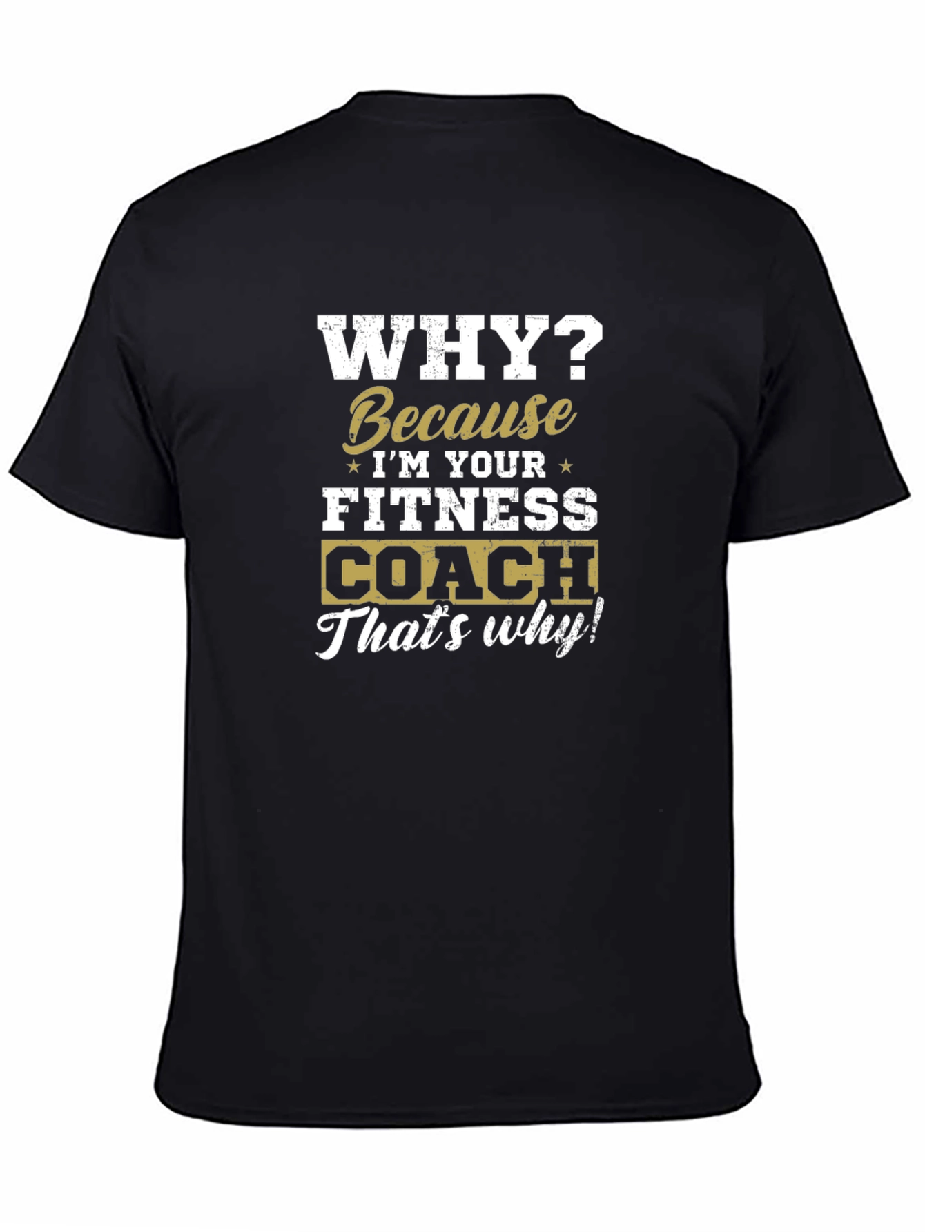 Fitness Coach T-Shirt - Gym Motivation Tee