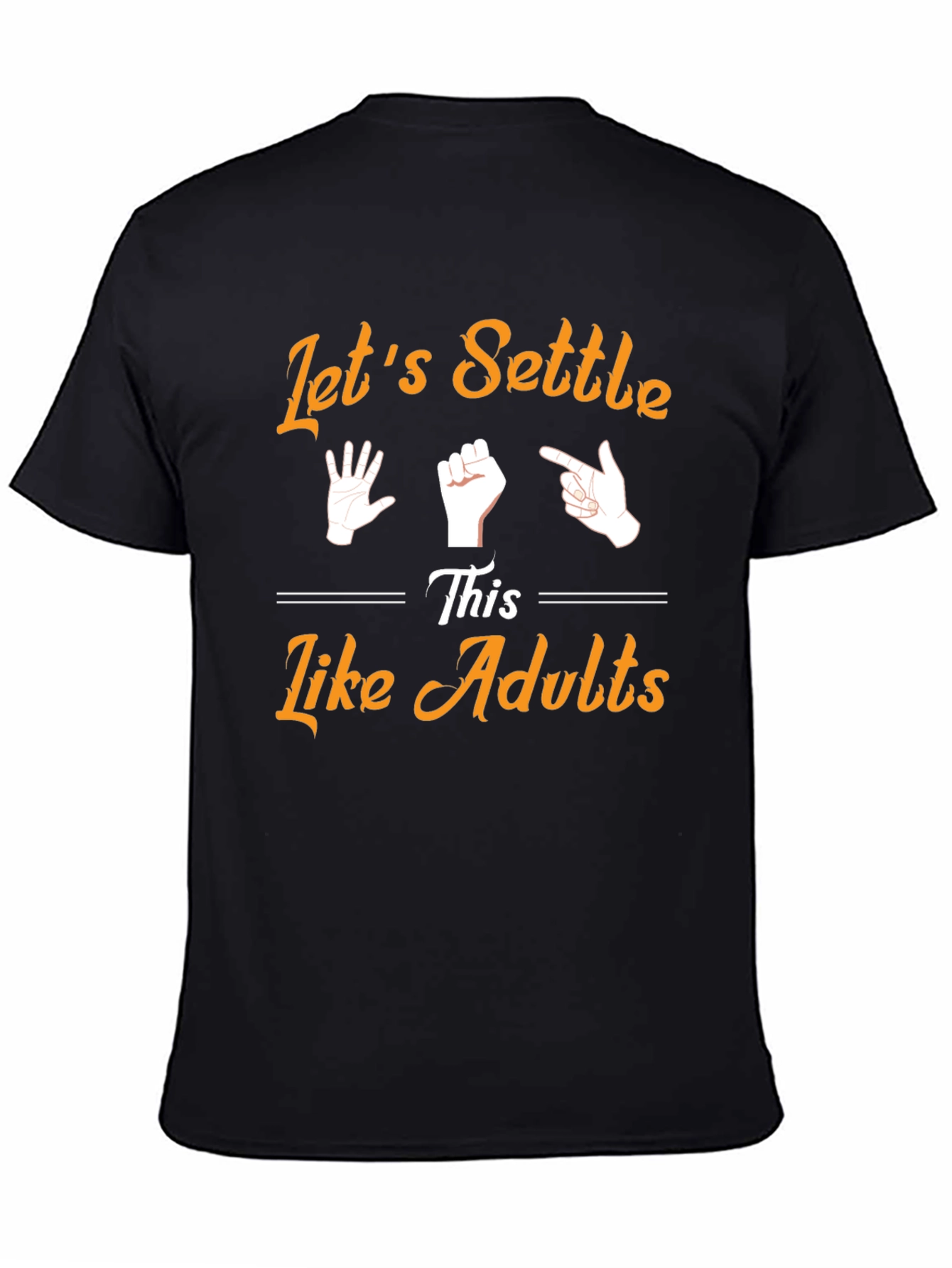 Lets Settle This Like Adults T-Shirt