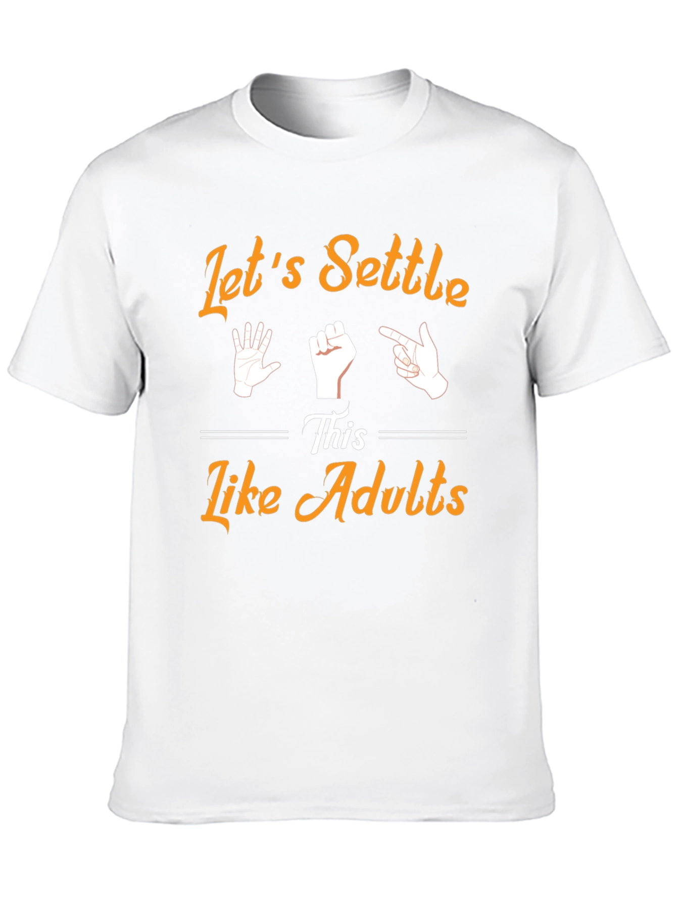 Lets Settle This Like Adults T-Shirt