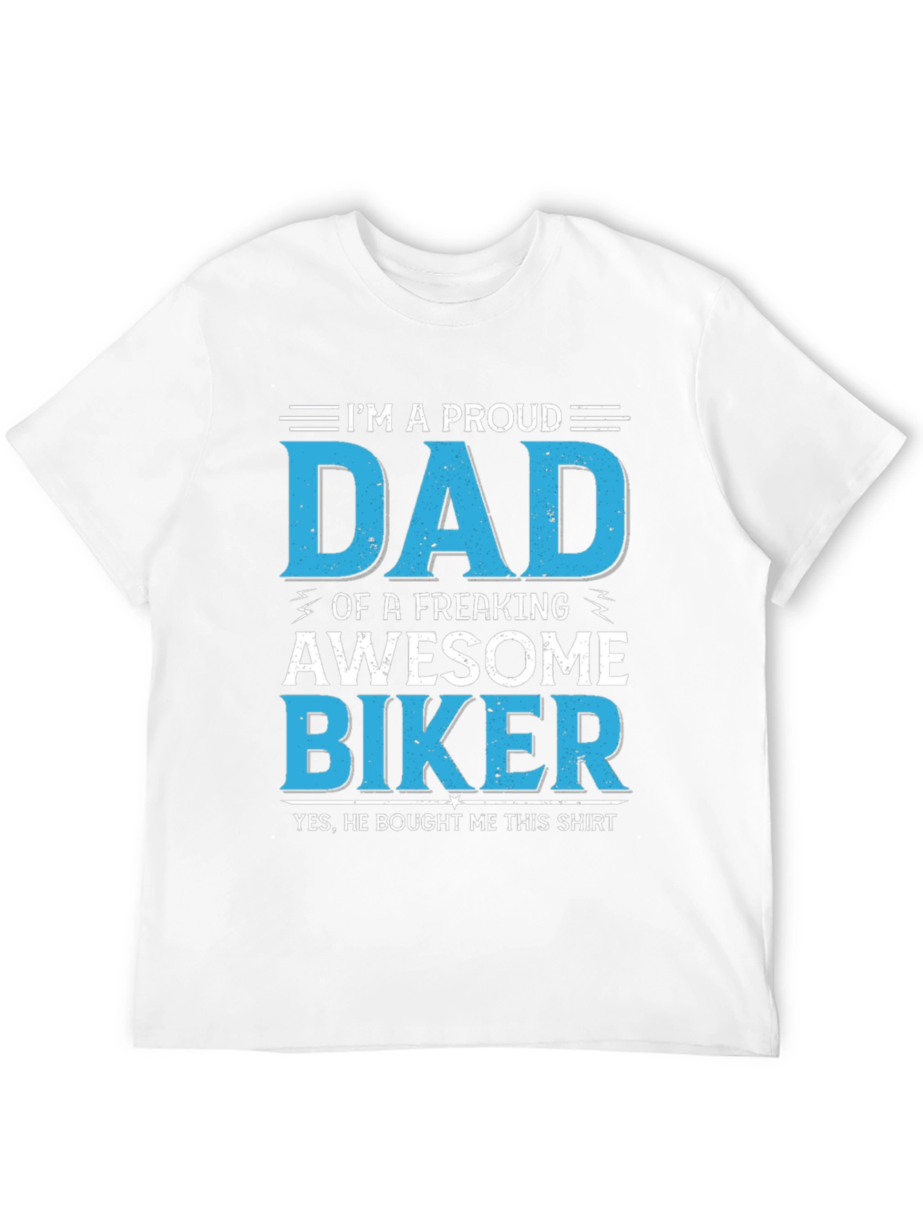 Proud Dad Biker T-Shirt - Awesome Fathers Day Gift!