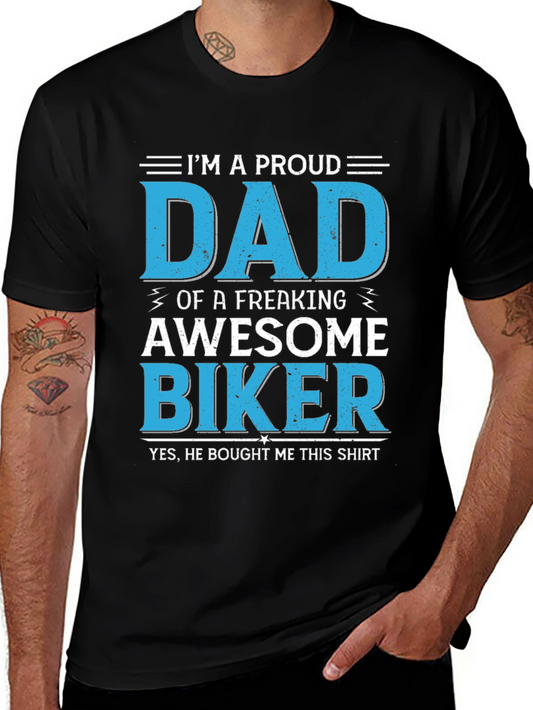 Proud Dad Biker T-Shirt - Awesome Fathers Day Gift!