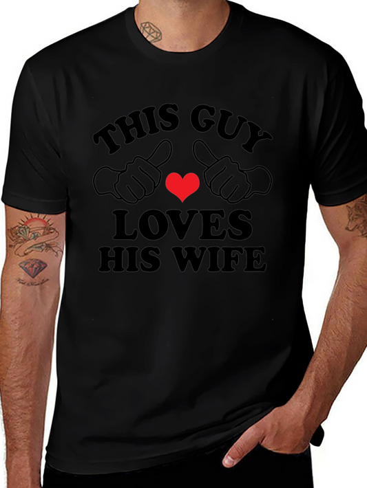 This Guy Loves His Wife T-Shirt - Black