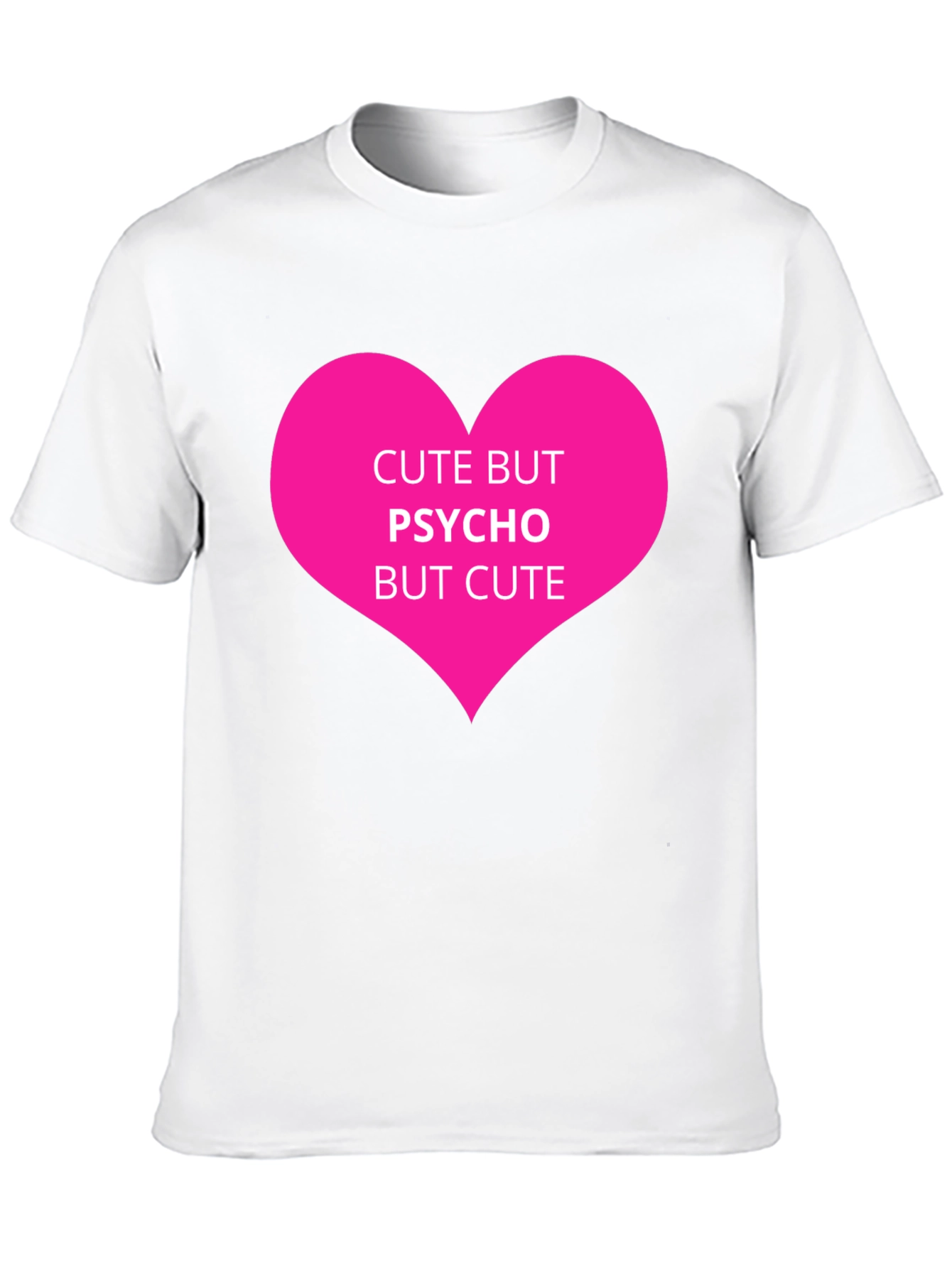 Cute But Psycho Graphic Tee