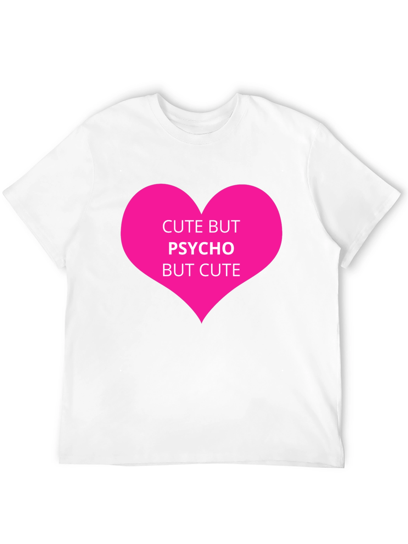 Cute But Psycho Graphic Tee