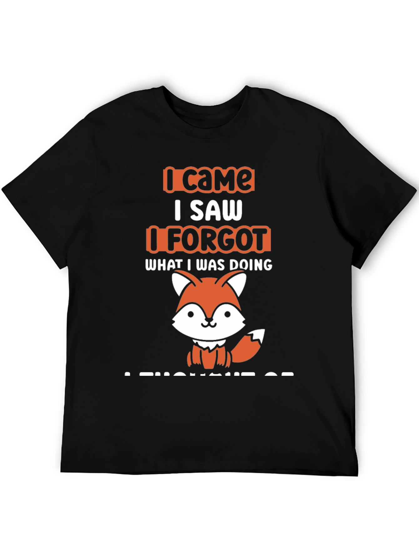 I Came I Saw I Forgot Fox T-Shirt