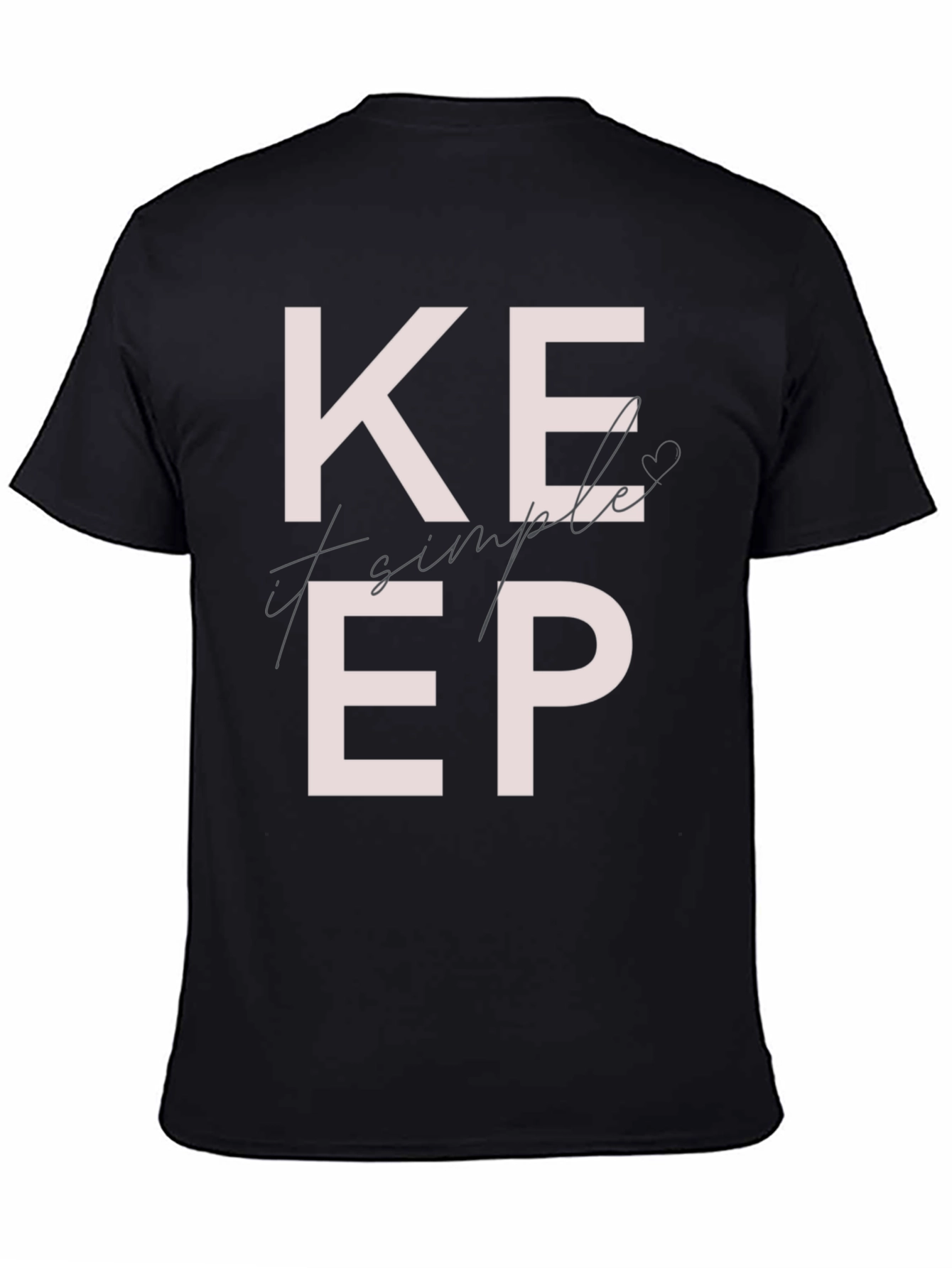 Keep It Simple Graphic T-Shirt
