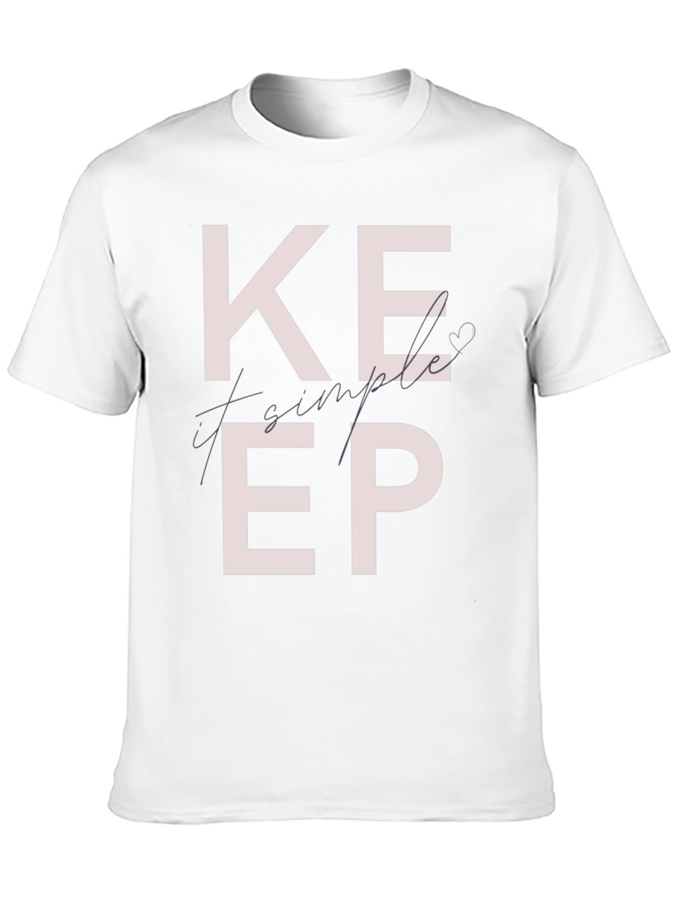 Keep It Simple Graphic T-Shirt