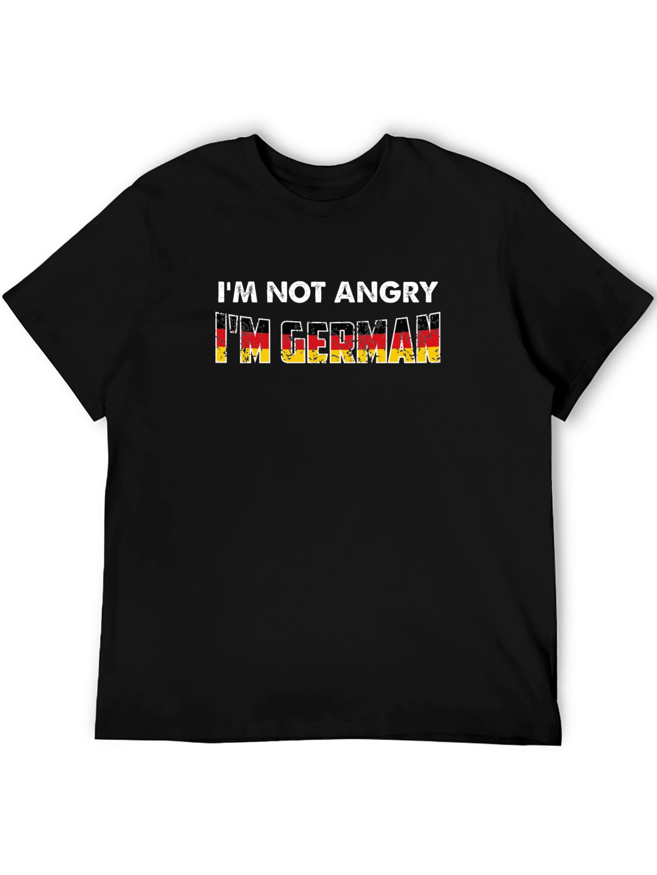 Im Not Angry Im German T-Shirt