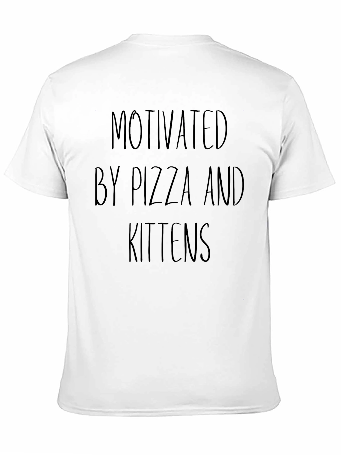 Motivated by Pizza and Kittens T-Shirt