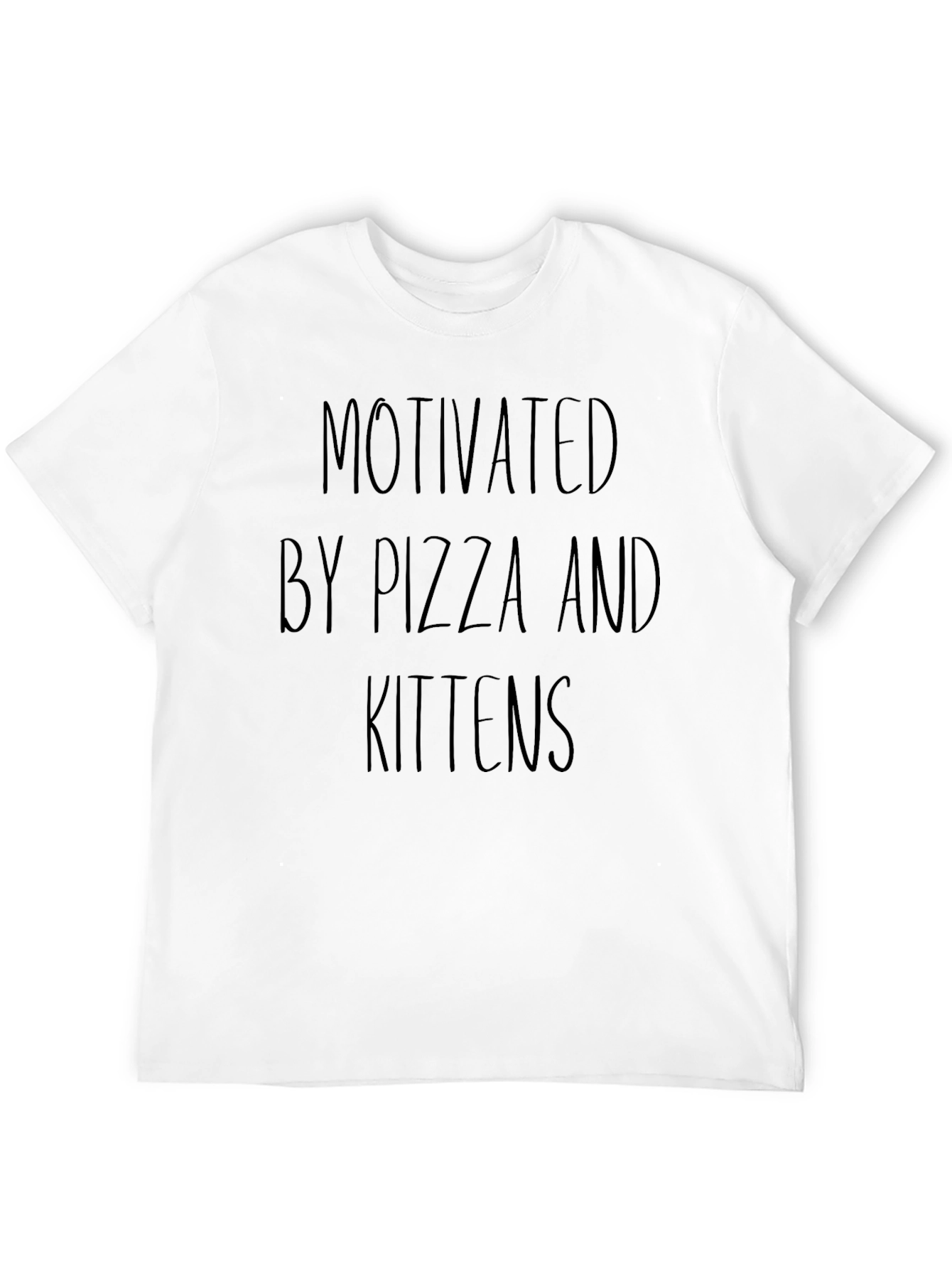 Motivated by Pizza and Kittens T-Shirt