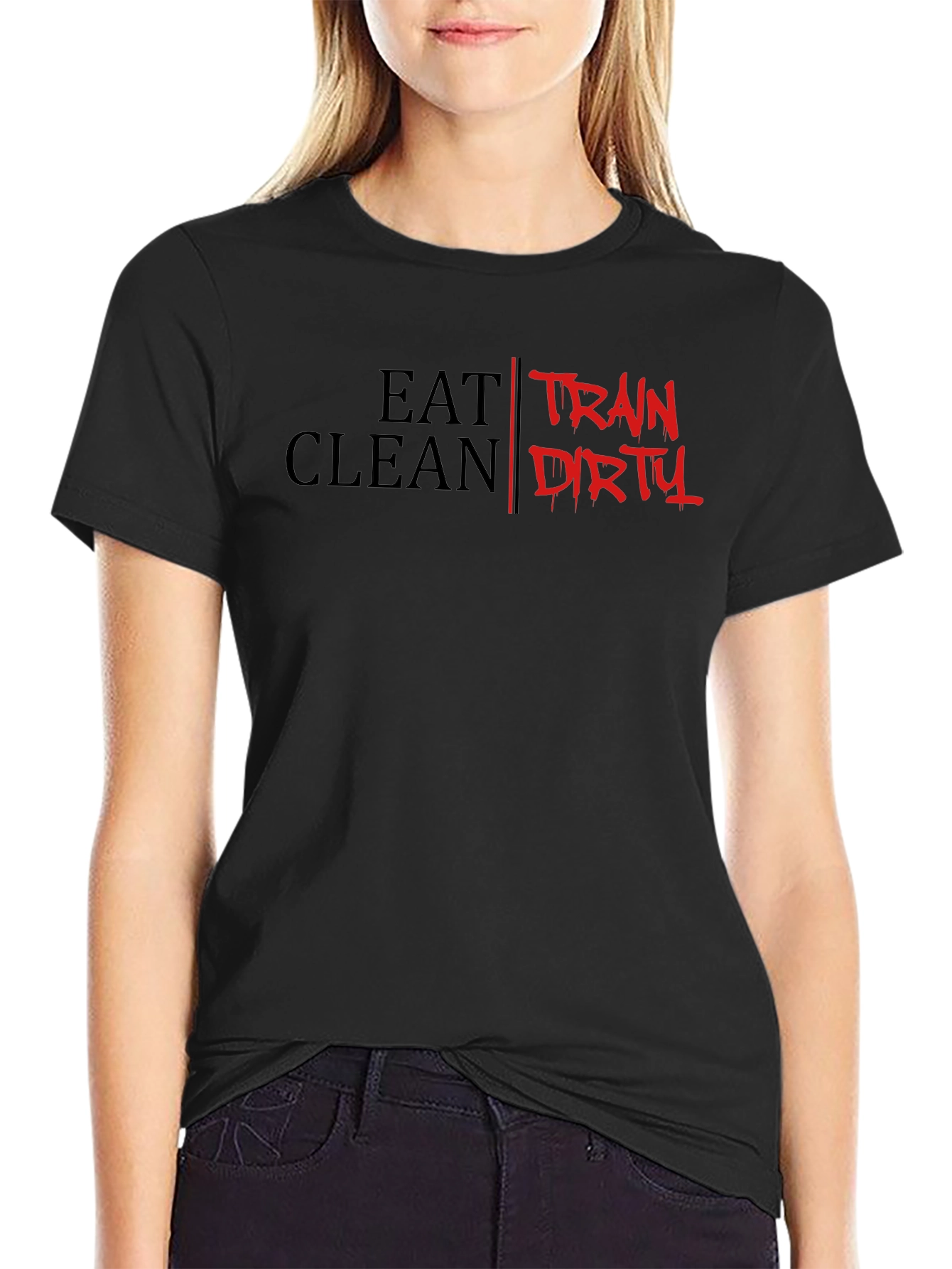 Eat Clean Train Dirty Graphic T-Shirt