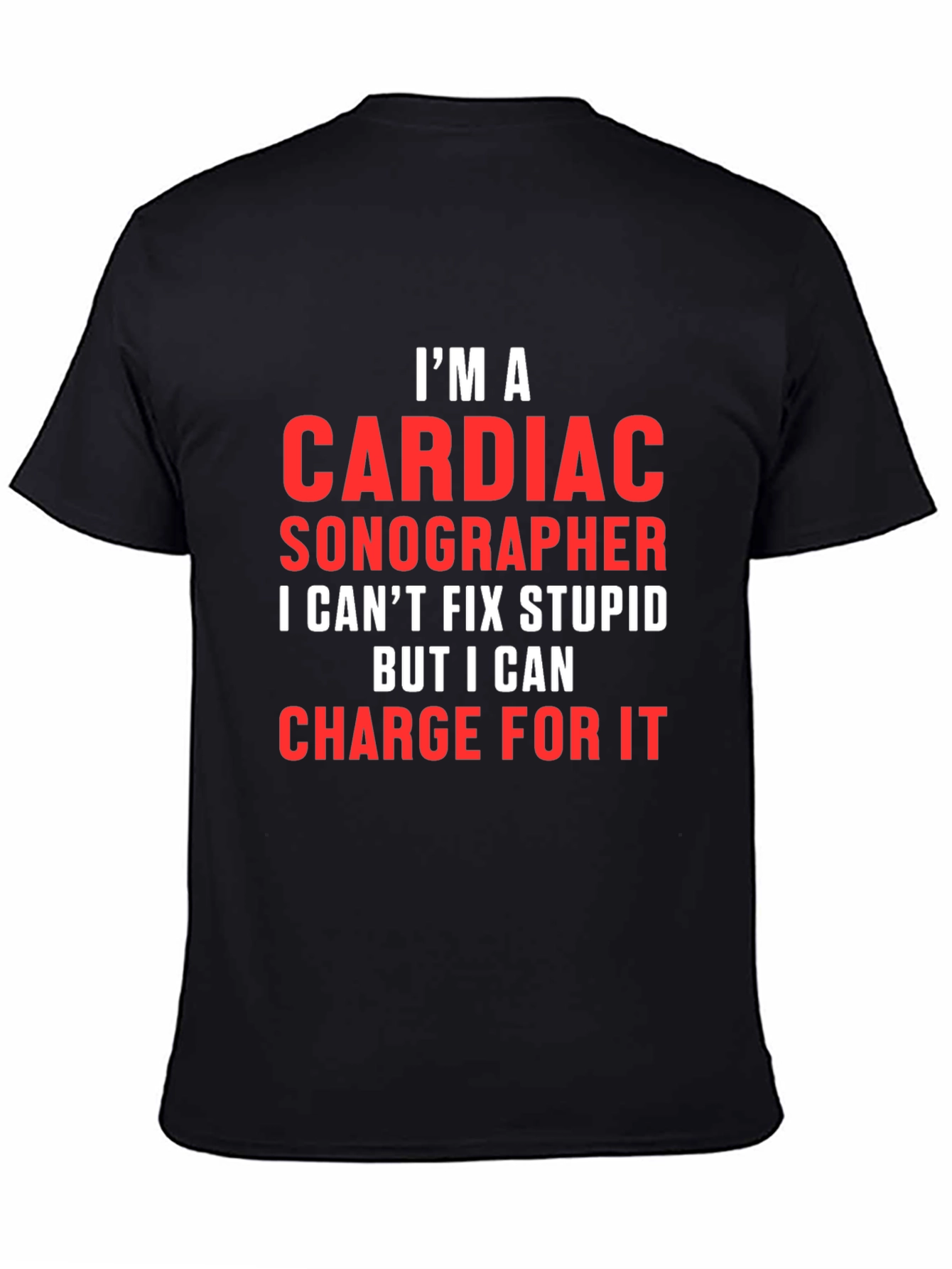 Cardiac Sonographer Humor T-Shirt