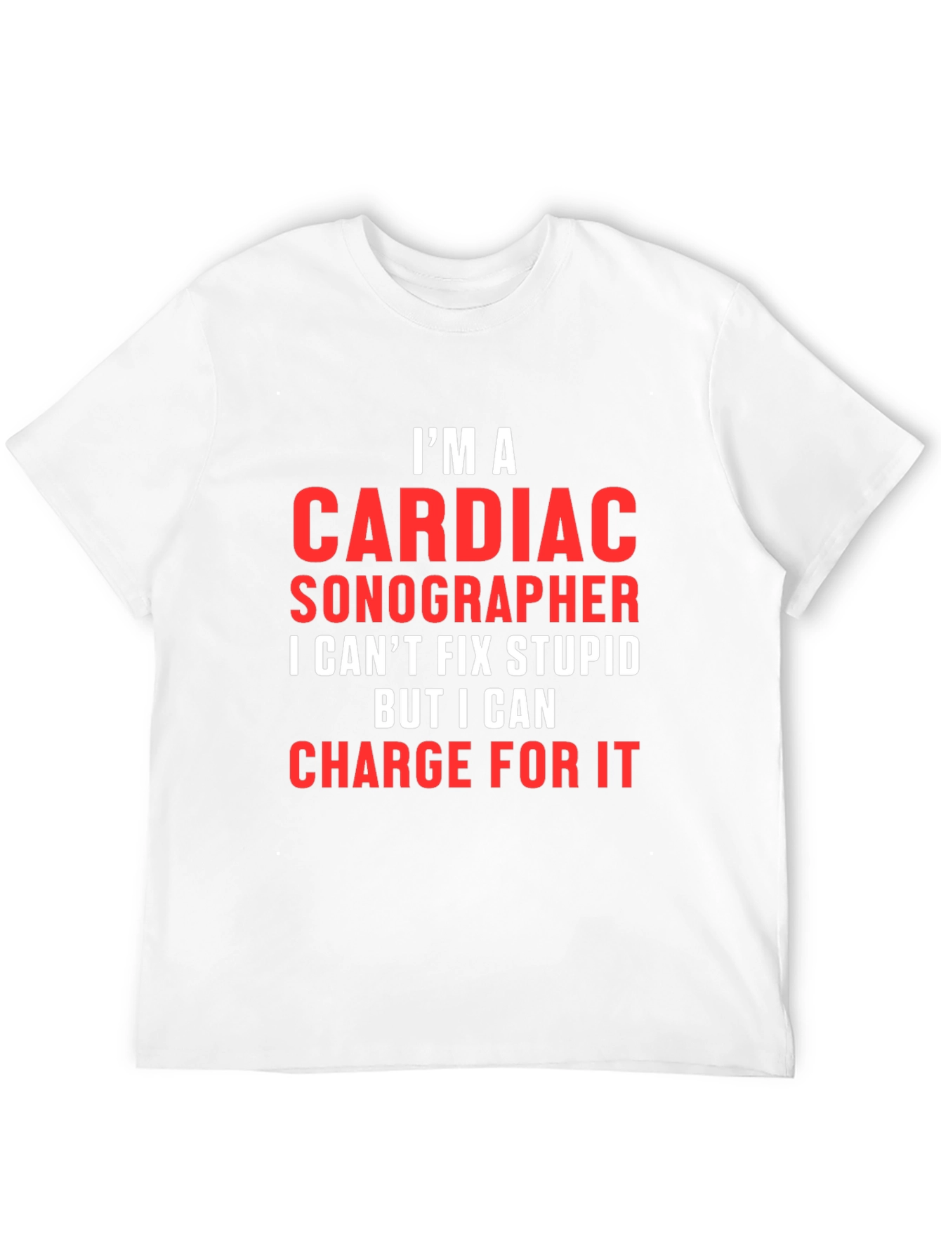 Cardiac Sonographer Humor T-Shirt