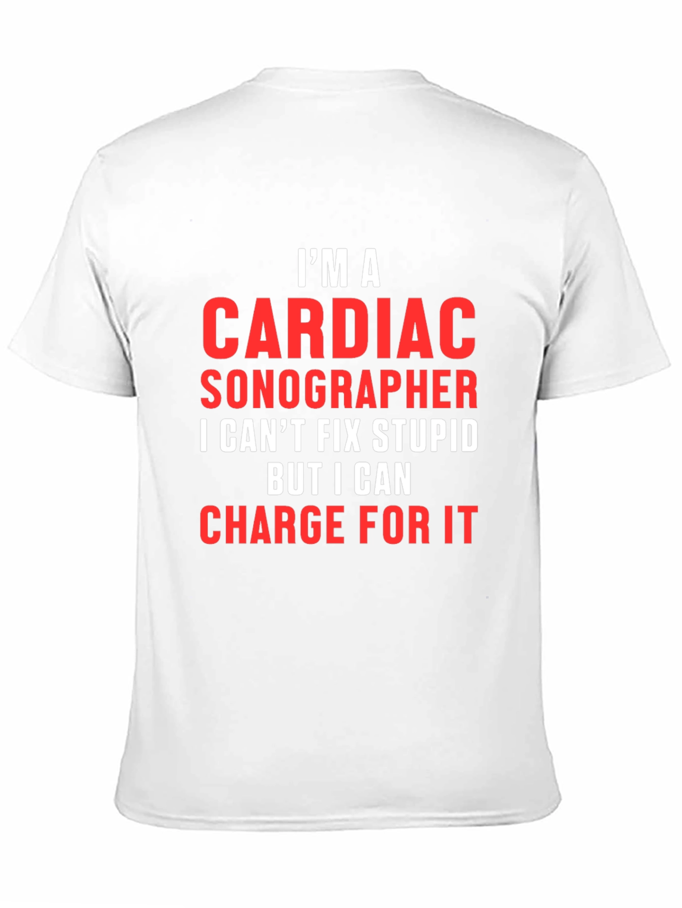 Cardiac Sonographer Humor T-Shirt