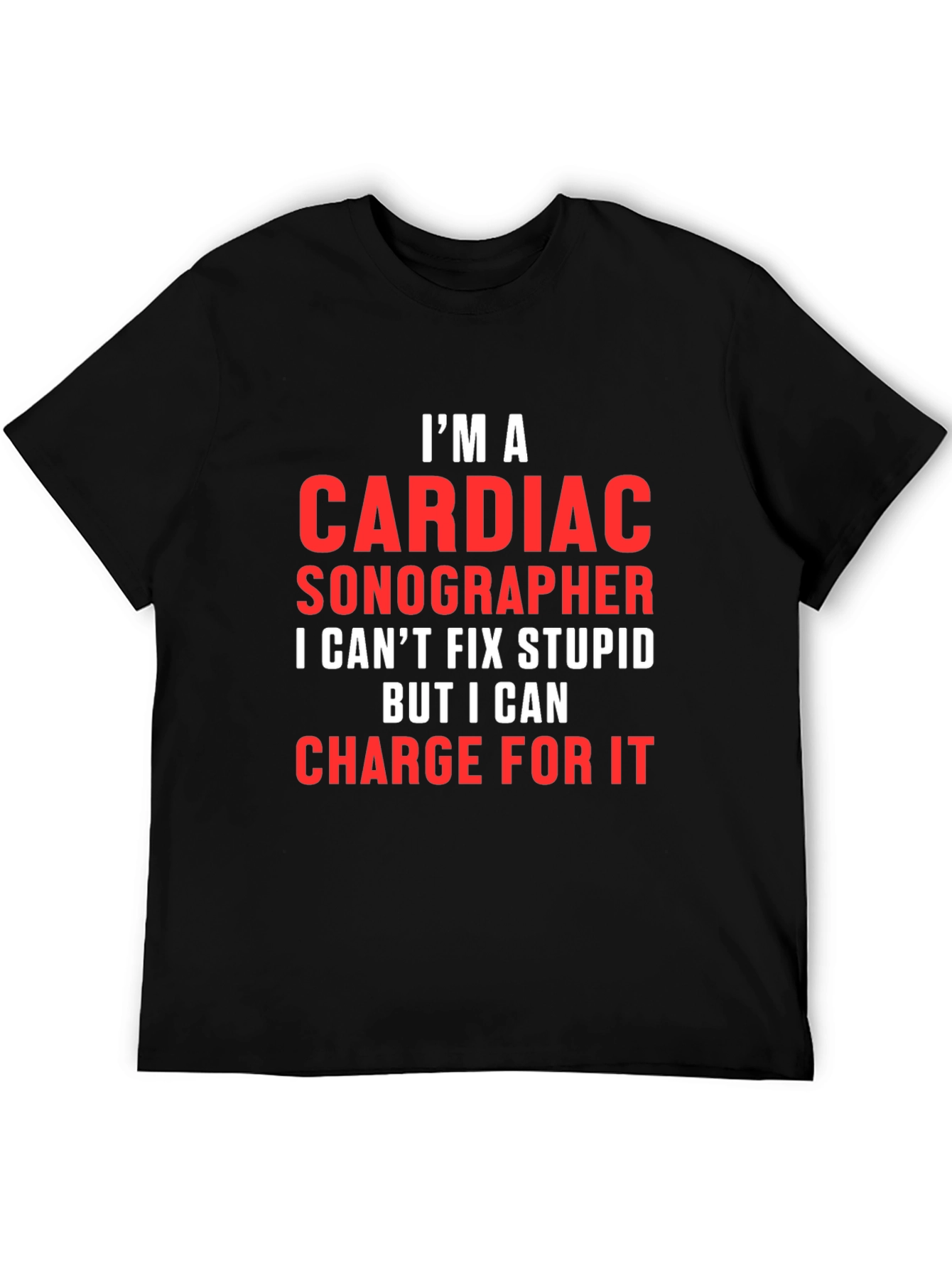 Cardiac Sonographer Humor T-Shirt