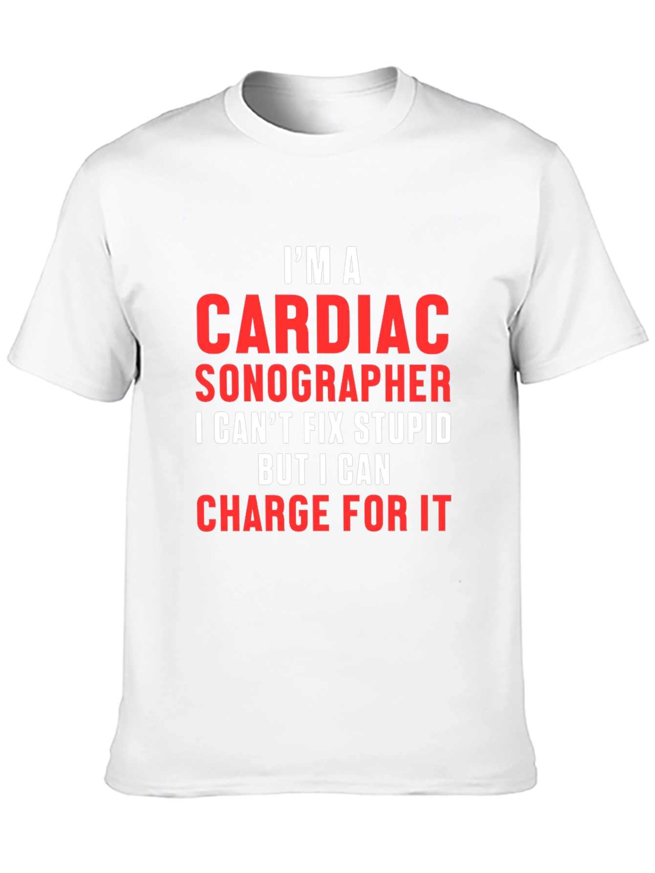 Cardiac Sonographer Humor T-Shirt