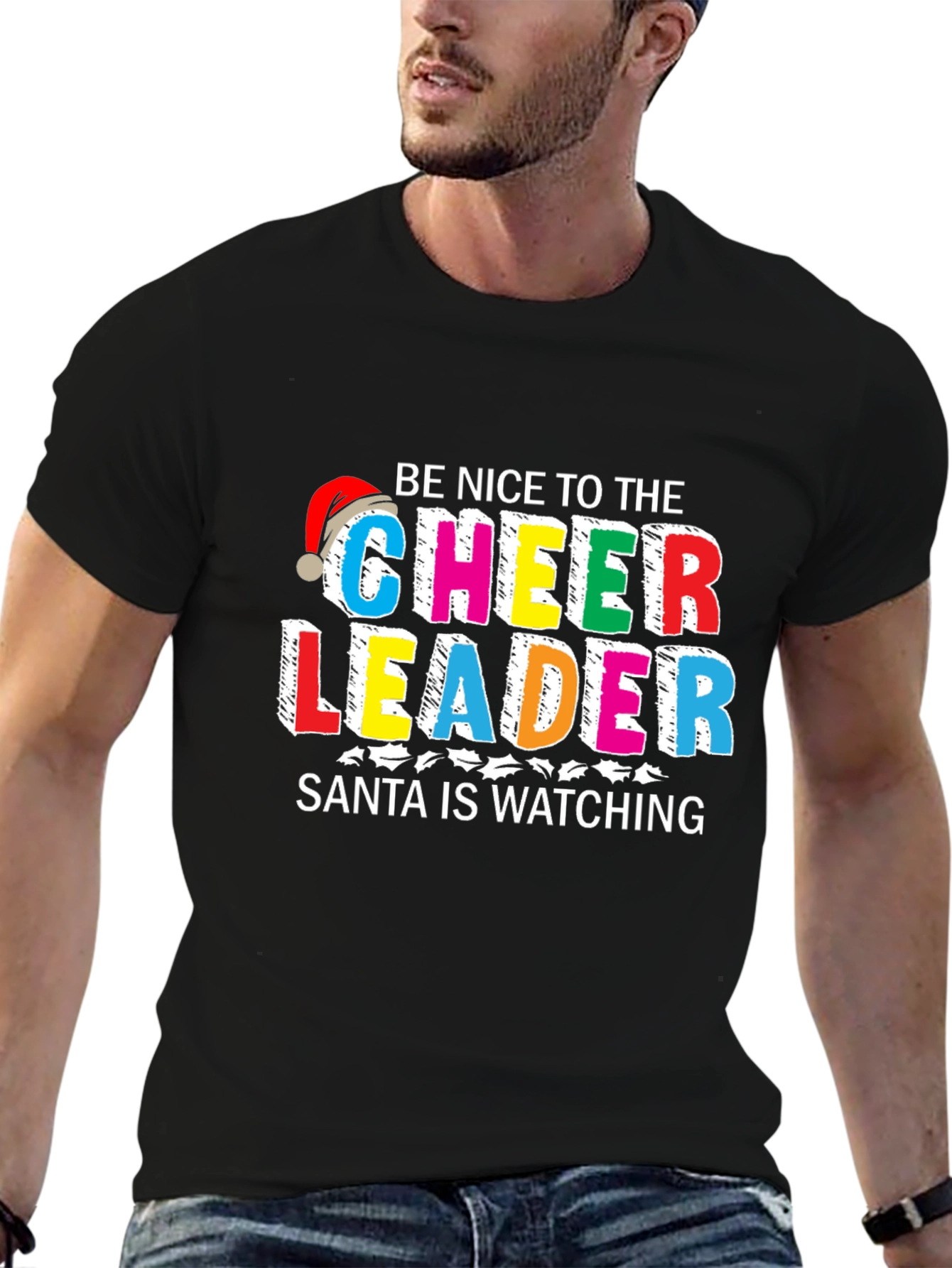 Be Nice to the Cheerleader Santa Watching T-Shirt
